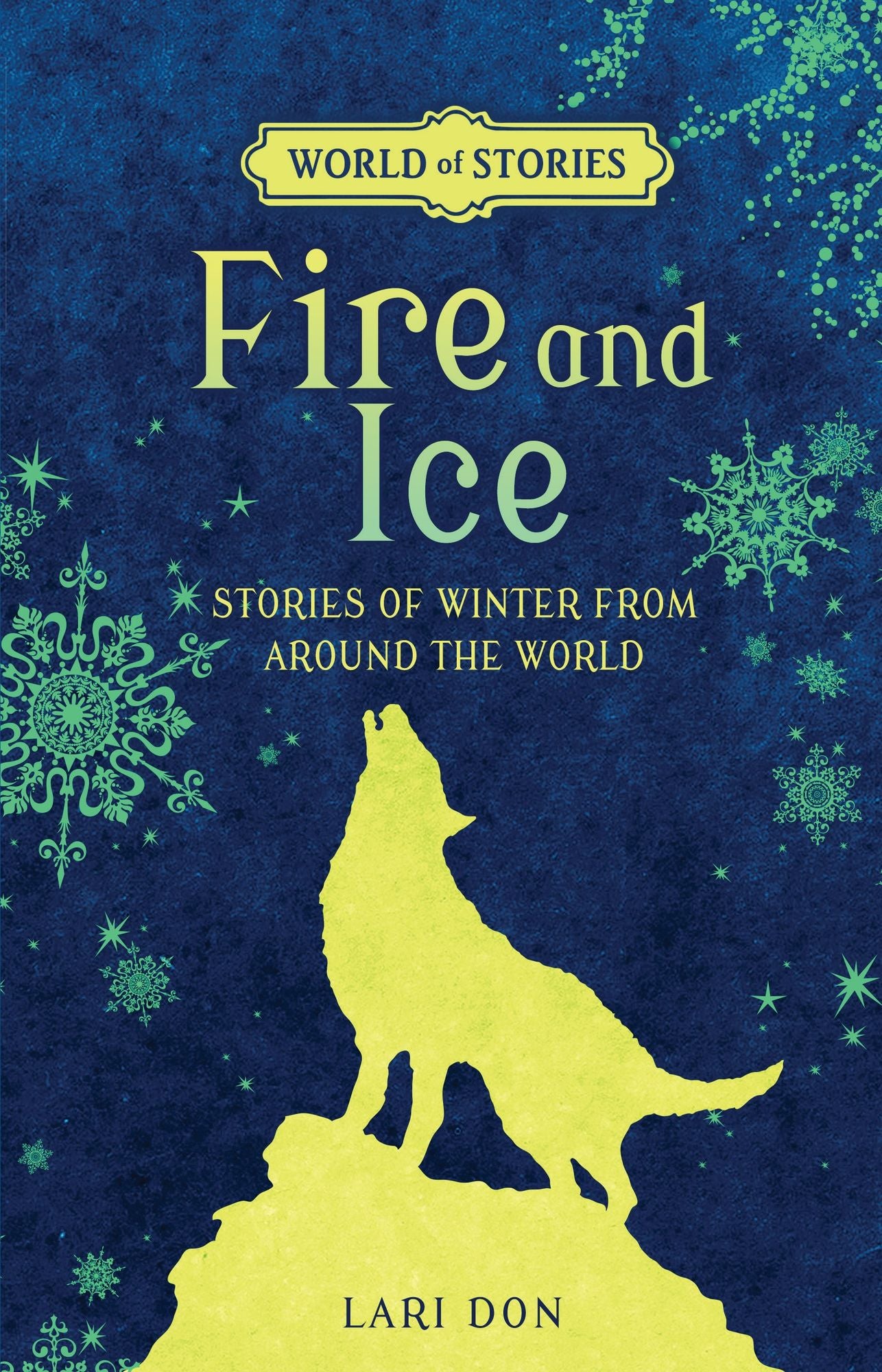 Fire and Ice: Stories of Winter from around the World