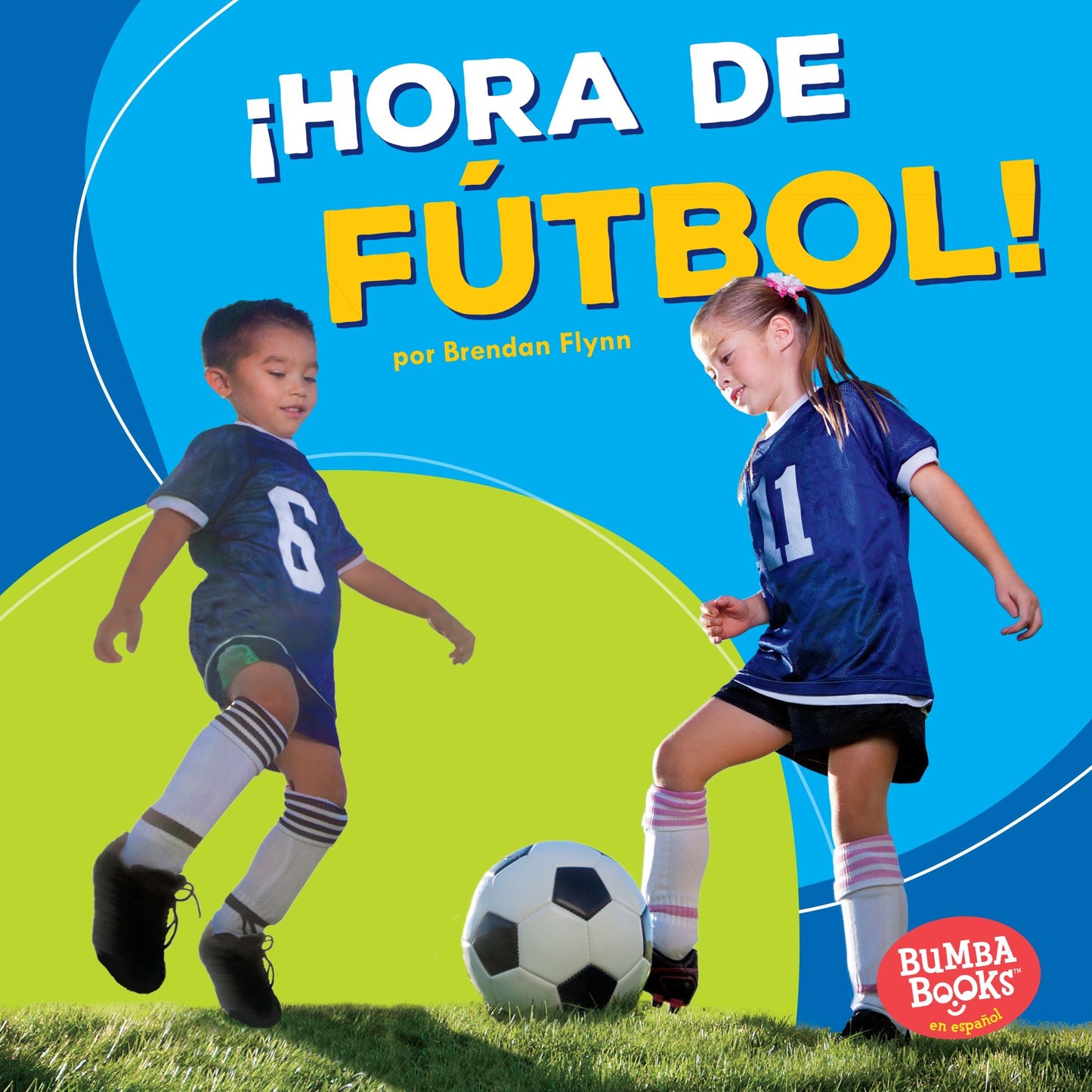 Hora de Futbol! (Soccer Time!)