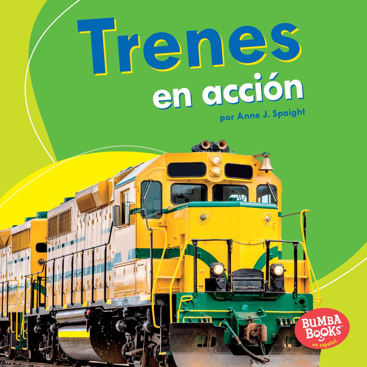 Trenes En Accion (Trains on the Go)