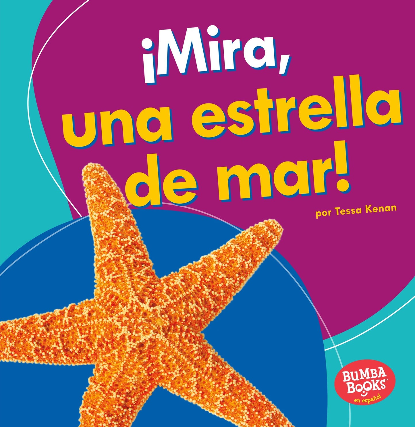 Mira, Una Estrella de Mar! (Look, a Starfish!)