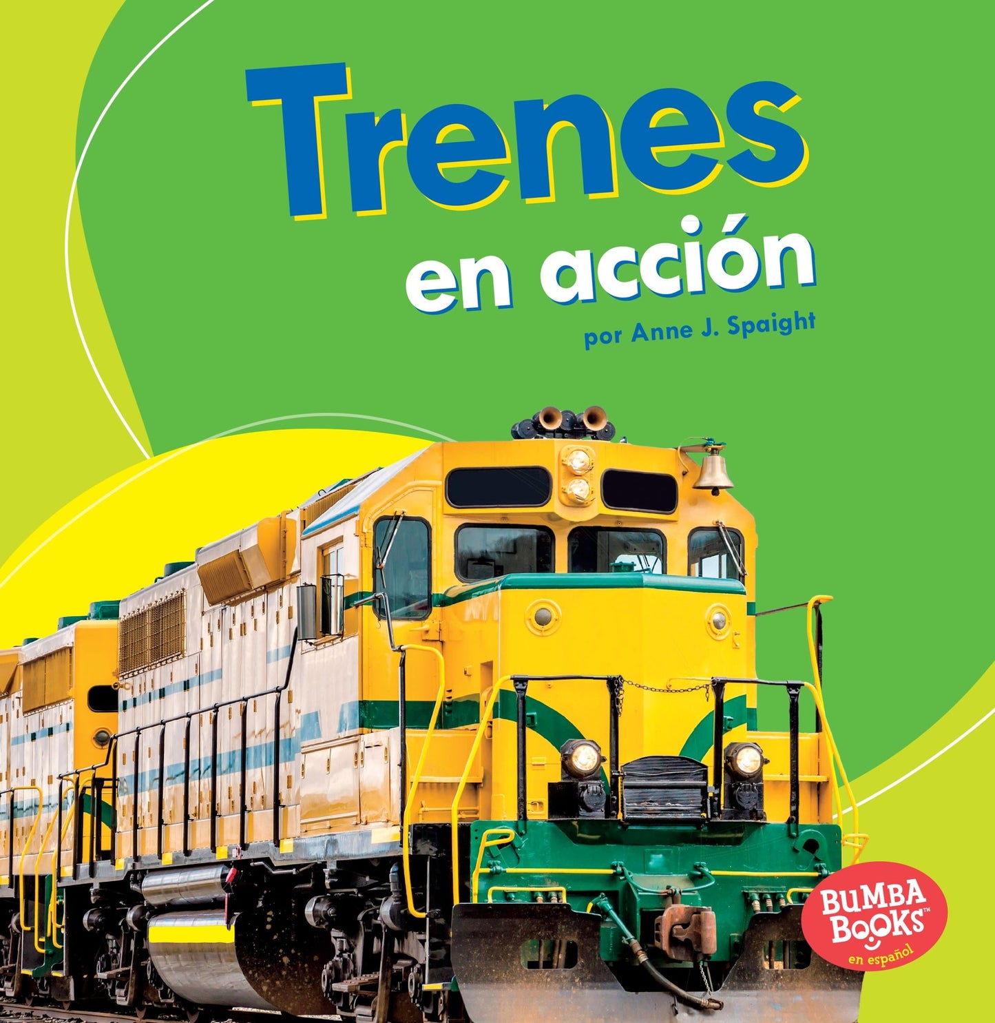 Trenes En Accion (Trains on the Go)
