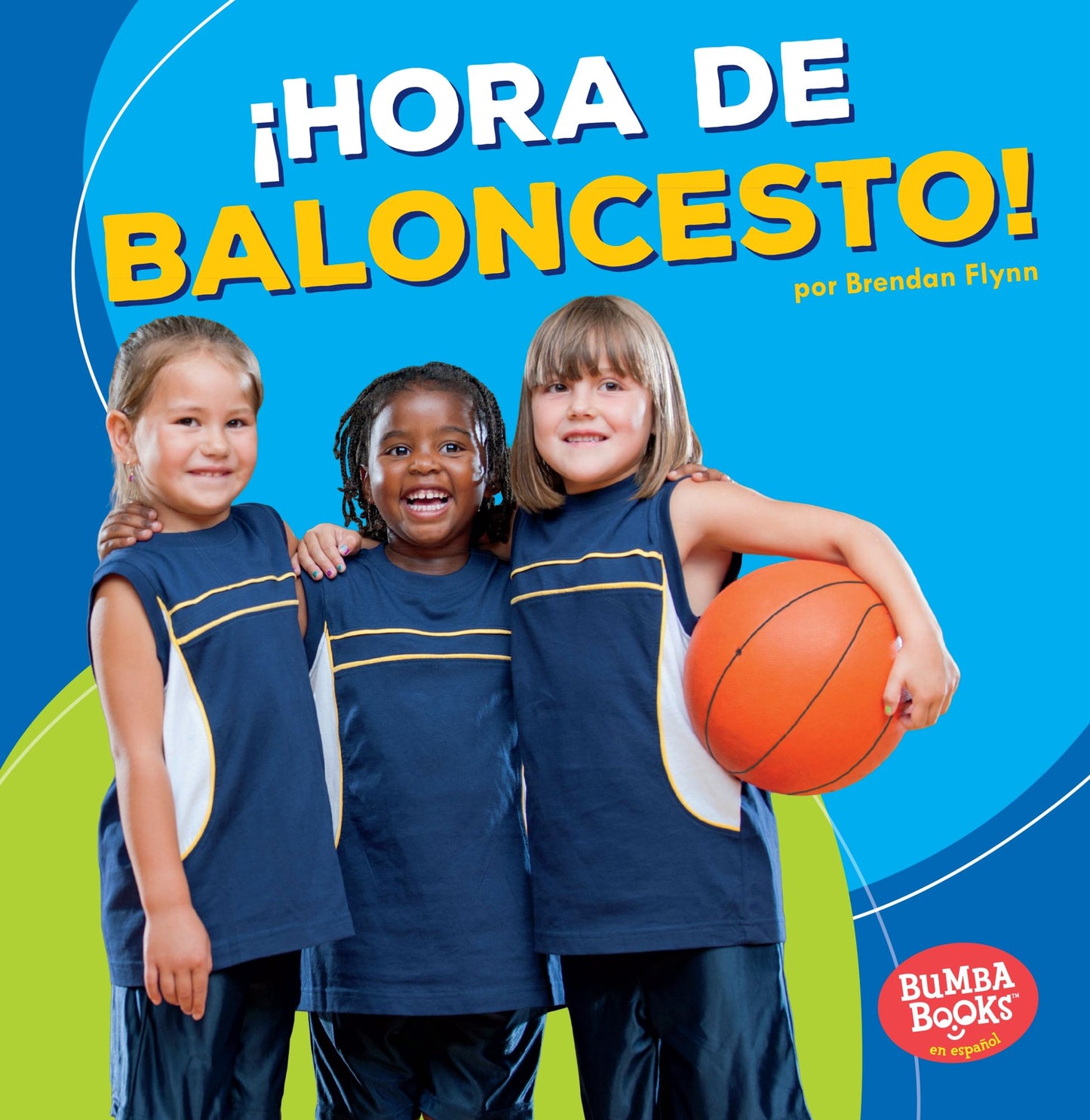 Hora de Baloncesto! (Basketball Time!)
