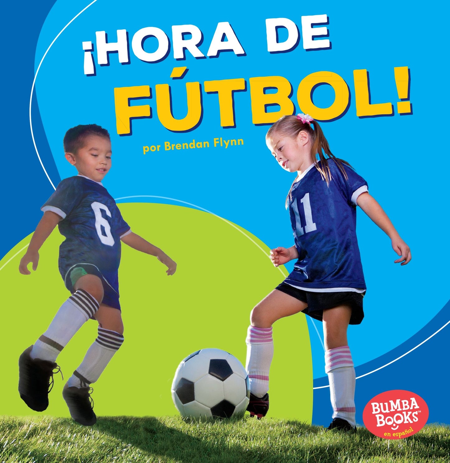 Hora de Futbol! (Soccer Time!)