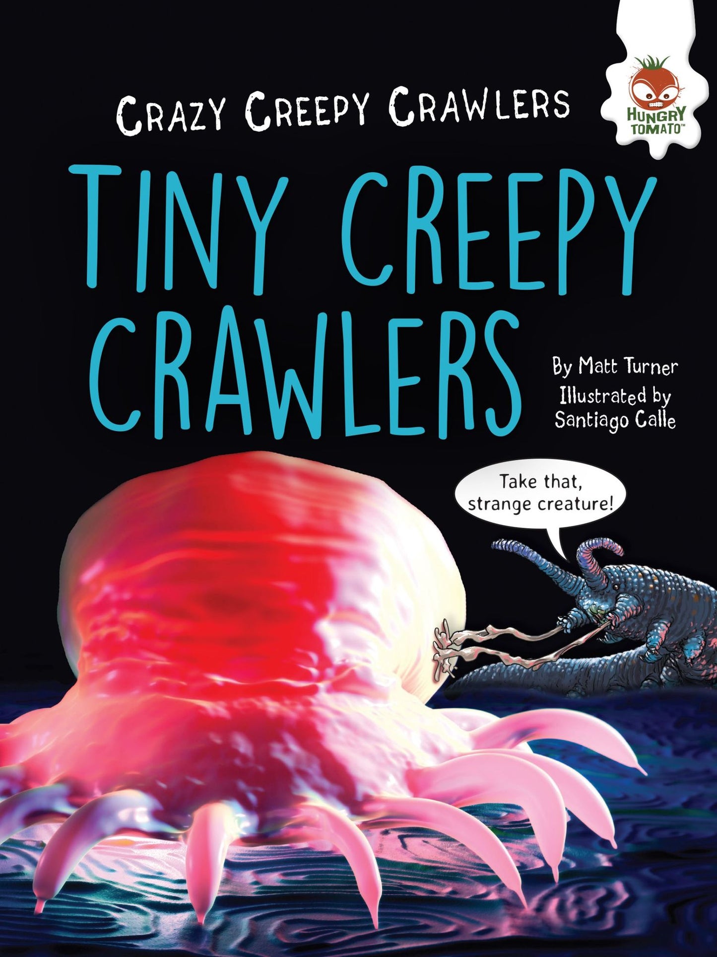 Tiny Creepy Crawlers
