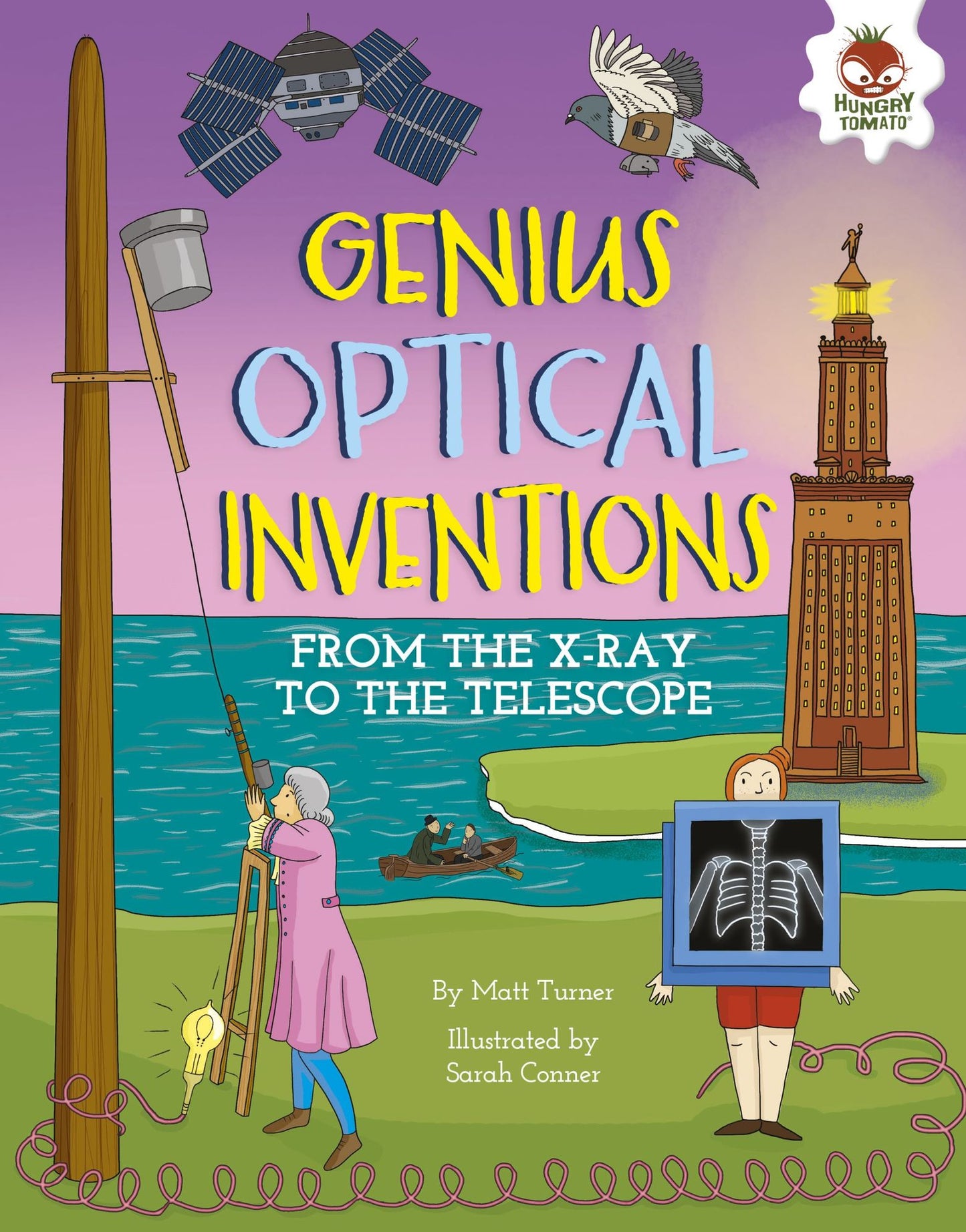Genius Optical Inventions Genius Optical Inventions: From the X-Ray to the Telescope from the X-Ray to the Telescope