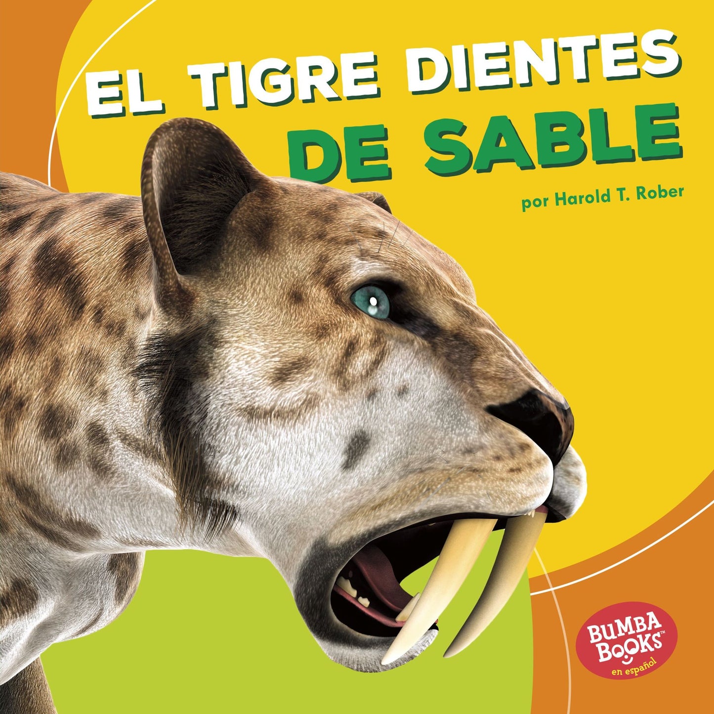 El Tigre Dientes de Sable (Saber-Toothed Cat)