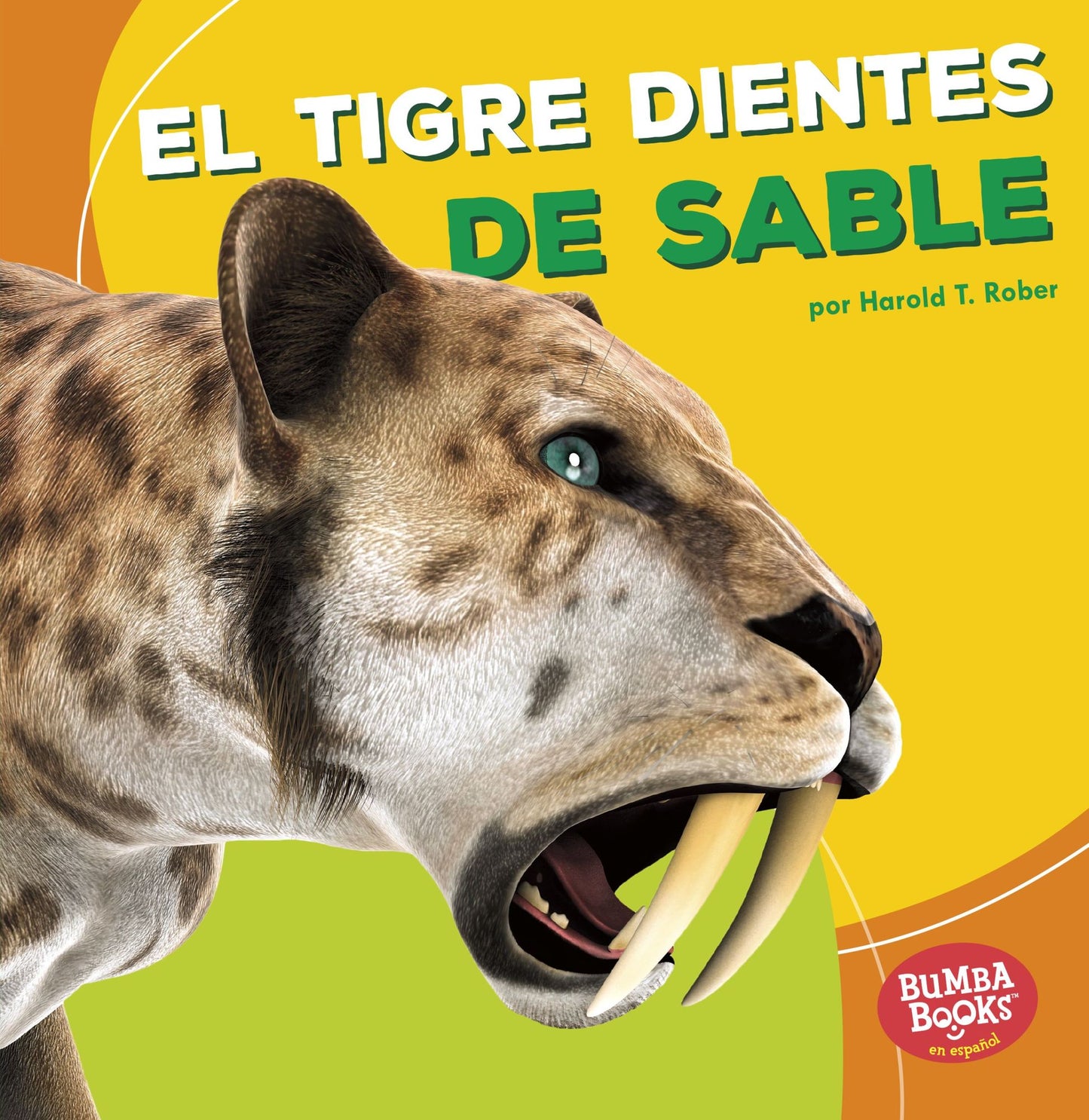 El Tigre Dientes de Sable (Saber-Toothed Cat)