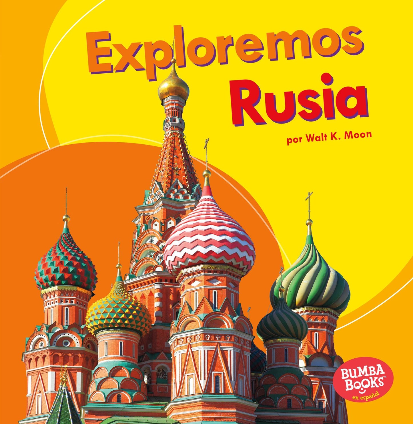 Exploremos Rusia (Let's Explore Russia)
