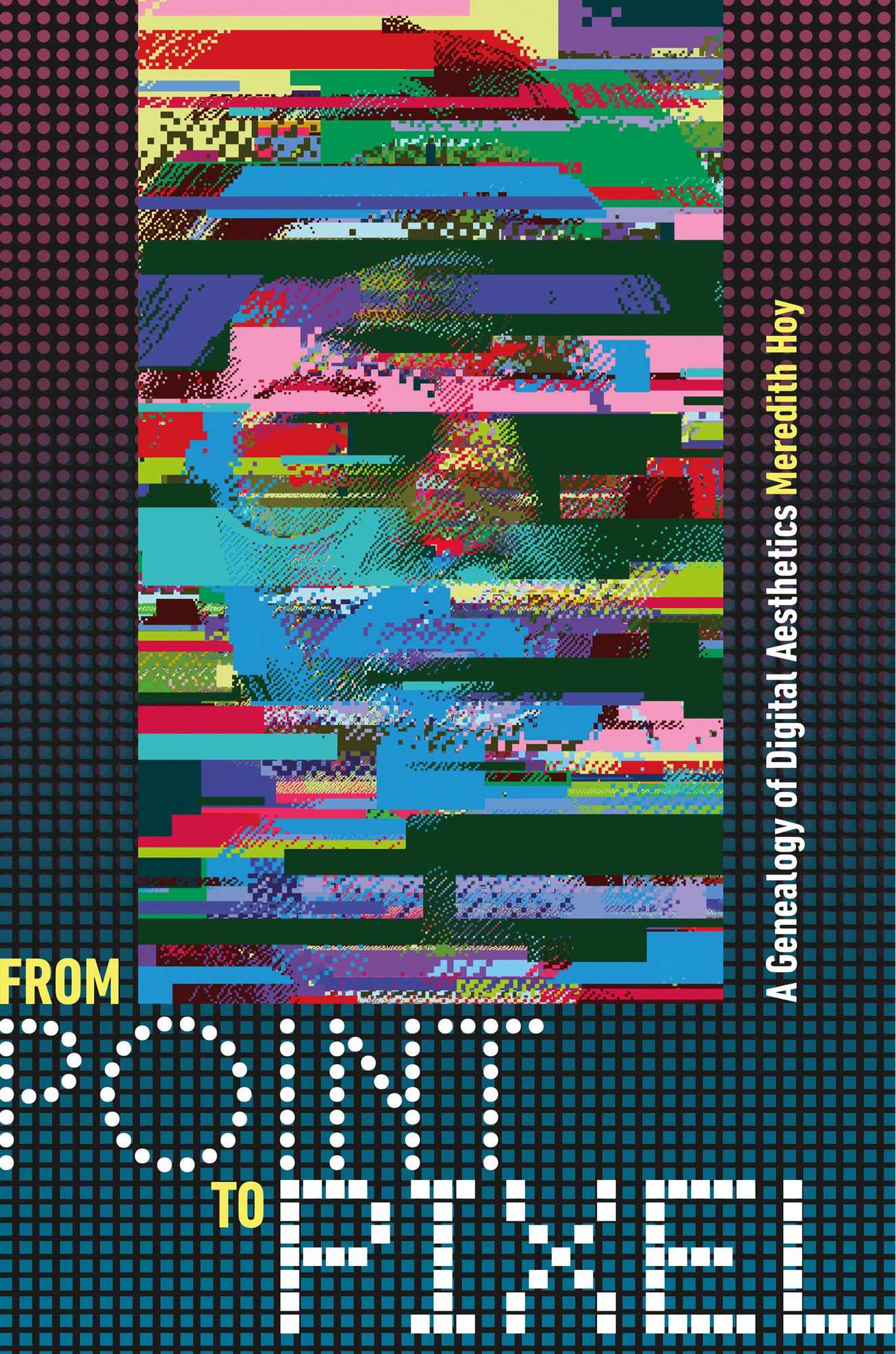 From Point to Pixel: A Genealogy of Digital Aesthetics