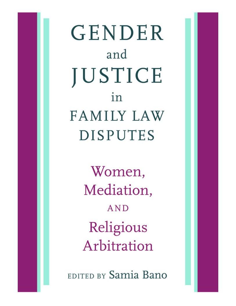 Gender and Justice in Family Law Disputes: Women, Mediation, and Religious Arbitration