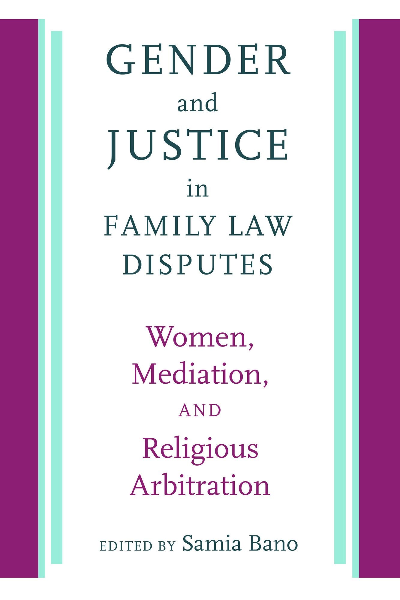 Gender and Justice in Family Law Disputes: Women, Mediation, and Religious Arbitration