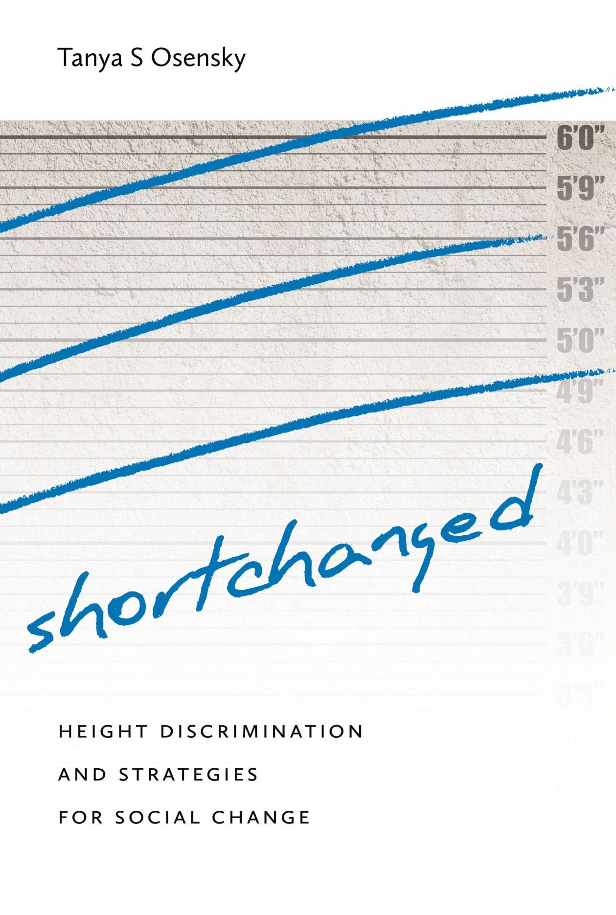 Shortchanged: Height Discrimination and Strategies for Social Change