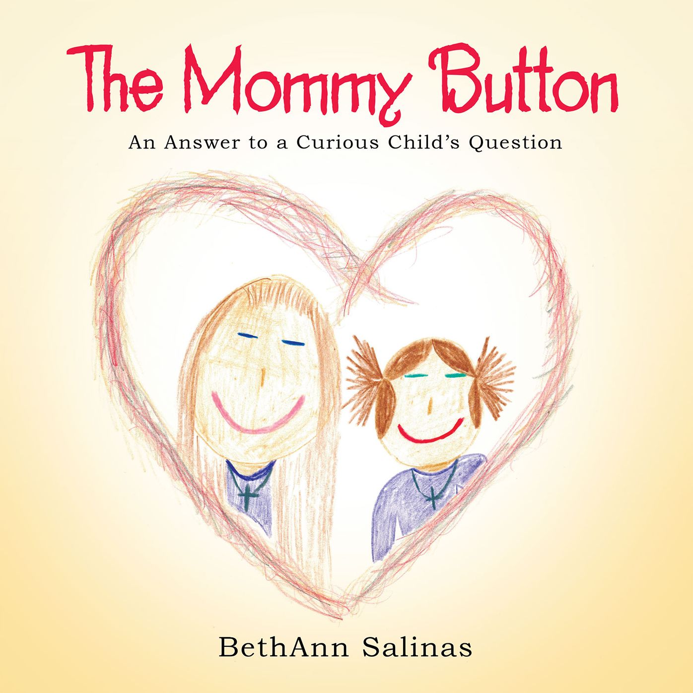 The Mommy Button: An Answer to a Curious Child's Question (PagePerfect NOOK Book)