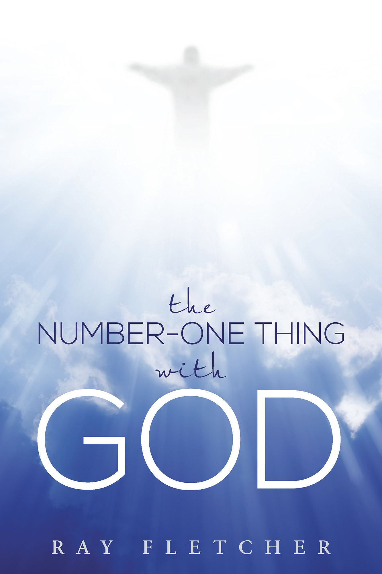 The Number-One Thing with God