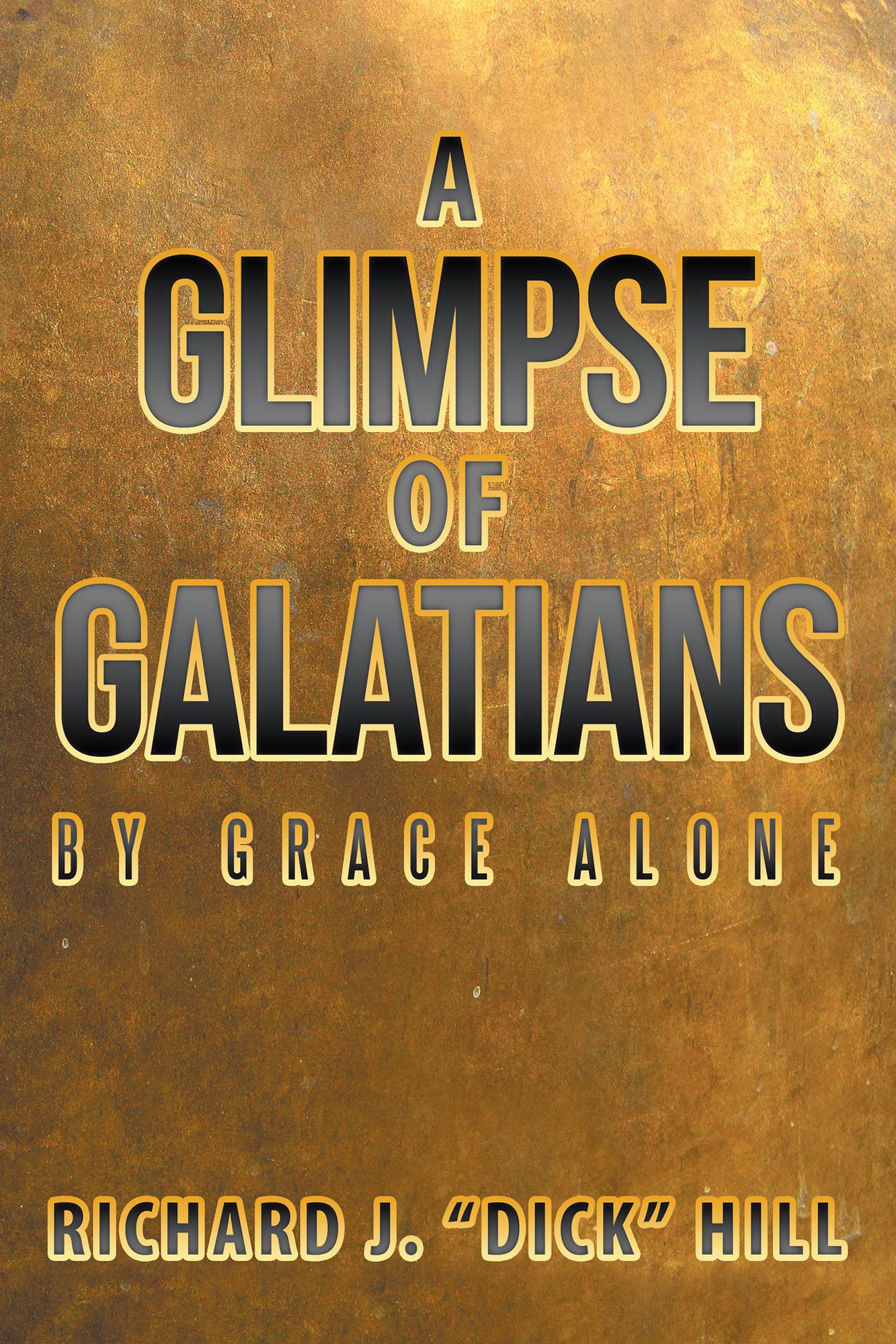 A Glimpse of Galatians: By Grace Alone