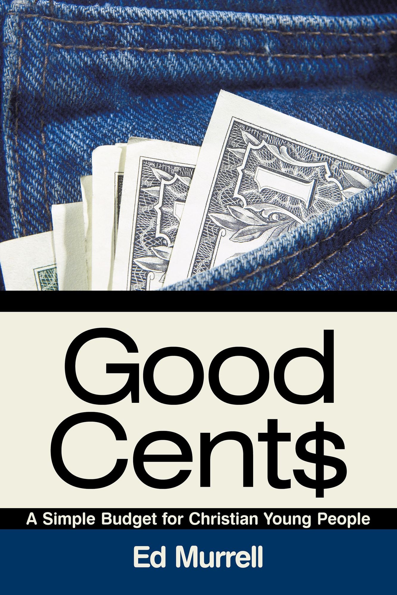 Good Cent$: A Simple Budget for Christian Young People