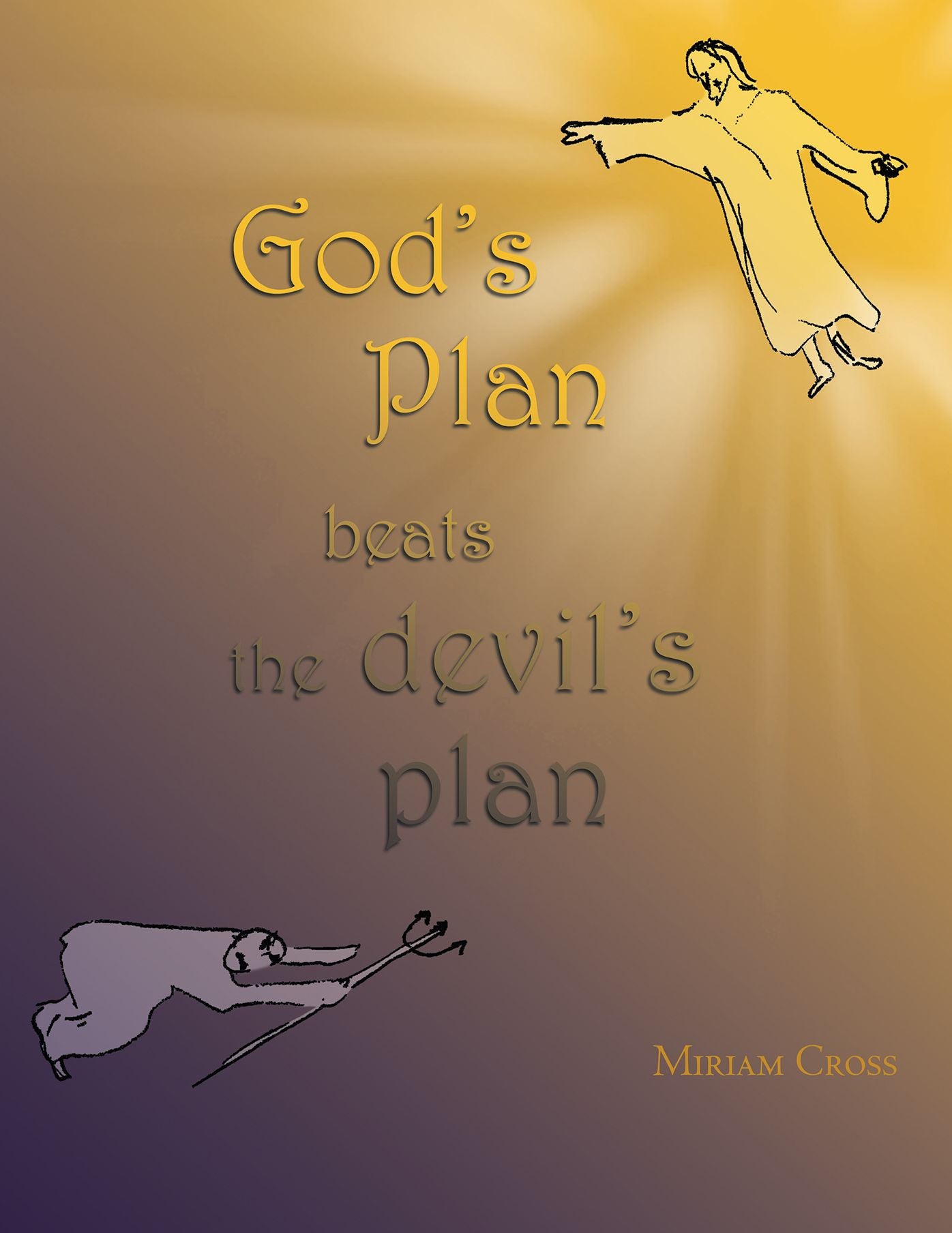God's Plan Beats the Devil's Plan (PagePerfect NOOK Book)