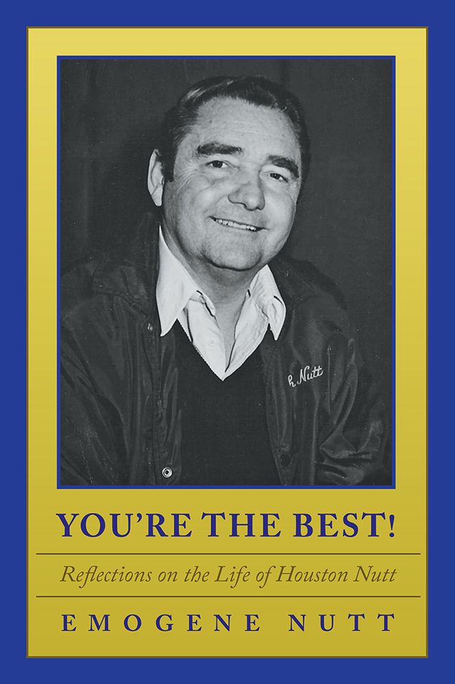 You're the Best!: Reflections on the Life of Houston Nutt