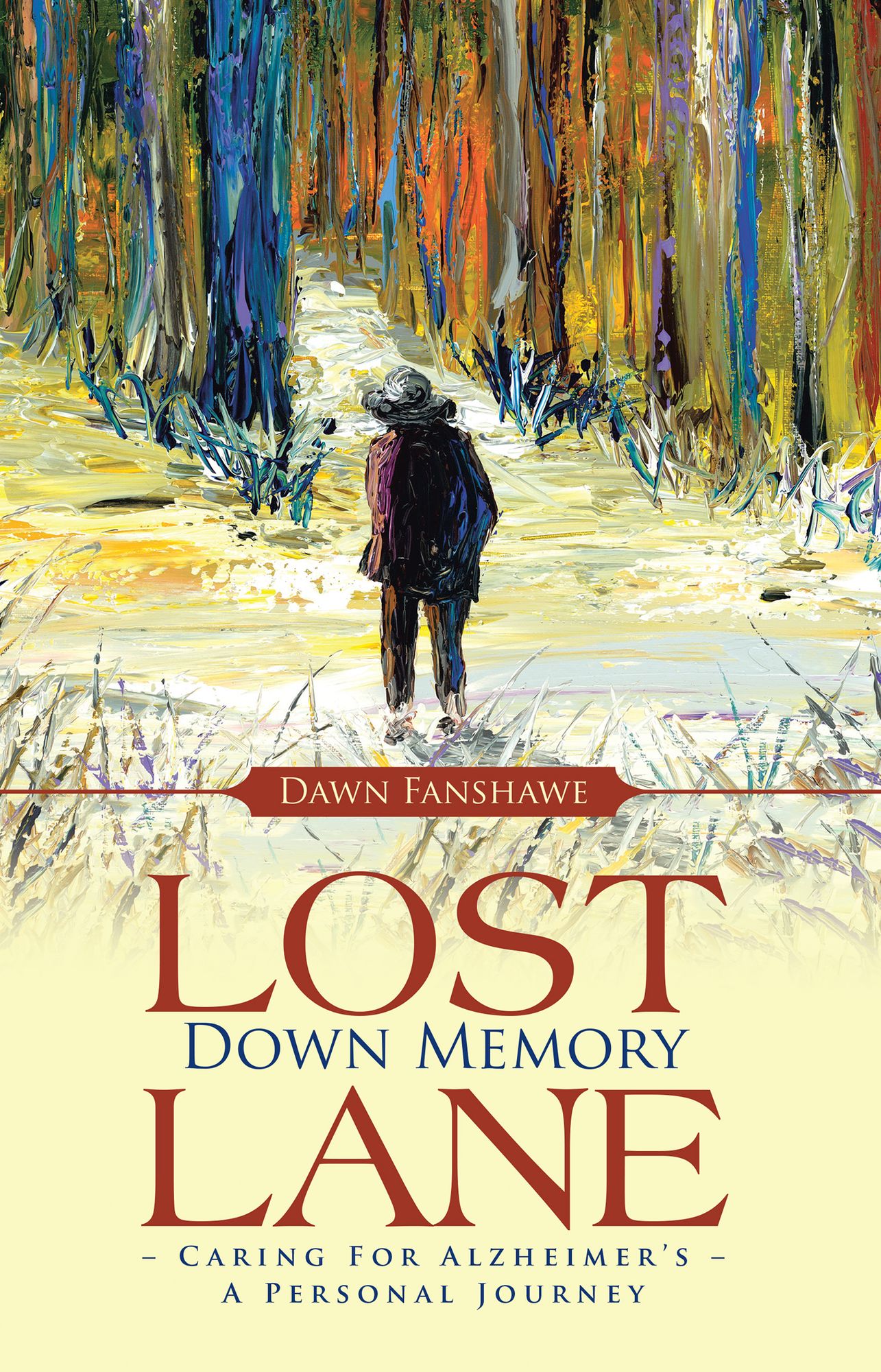 Lost Down Memory Lane - Caring For Alzheimer's: A Personal Journey