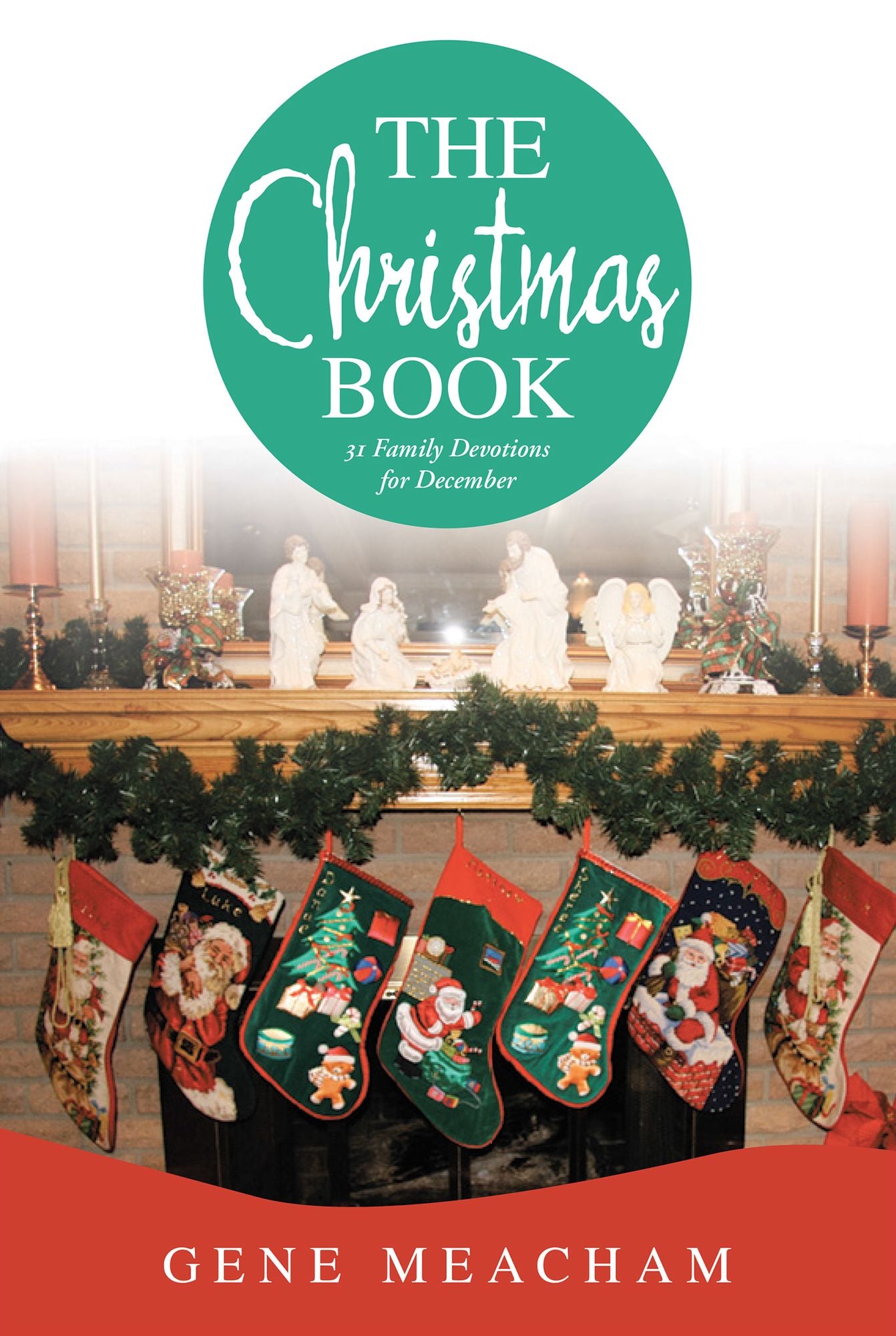 The Christmas Book: 31 Family Devotions for December