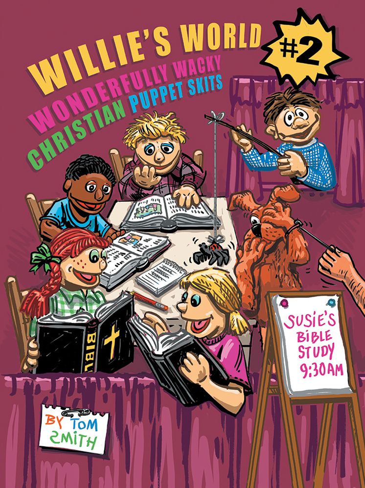 Willie's World 2: Wonderfully Wacky Christian Puppet Skits