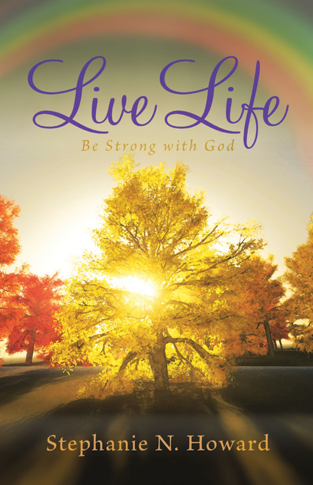 Live Life be Strong With God: Be Stronger With God