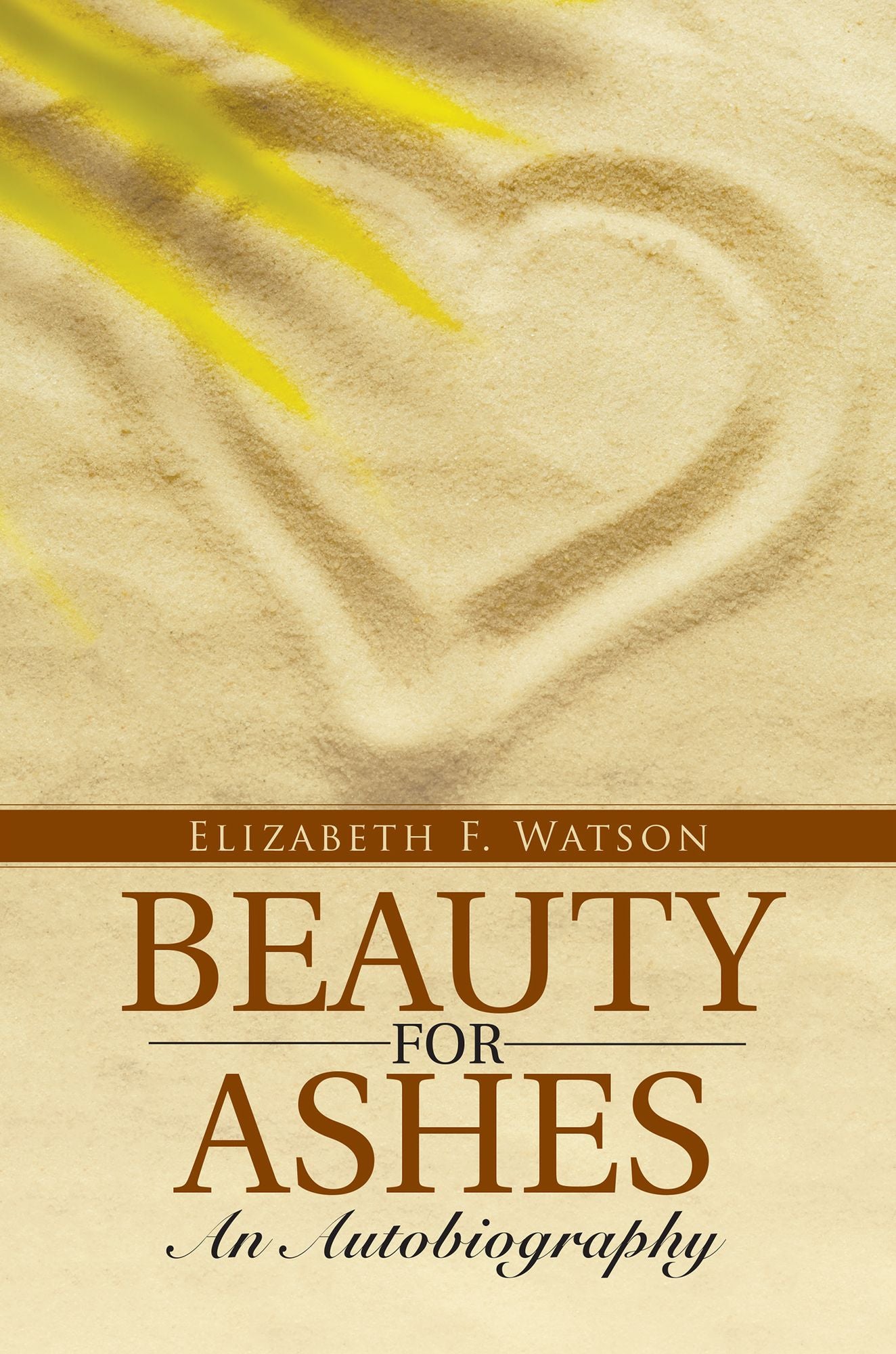 Beauty for Ashes: An Autobiography