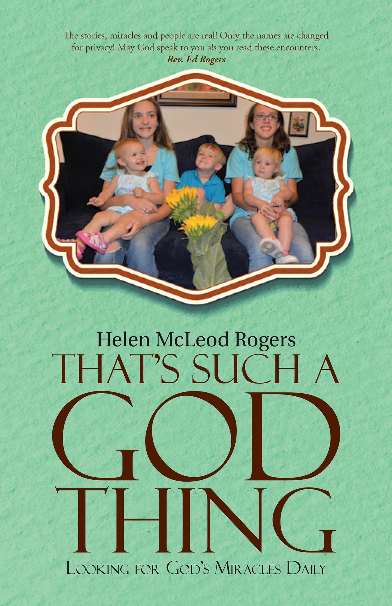 That's Such A God Thing: Looking for God's Miracles Daily