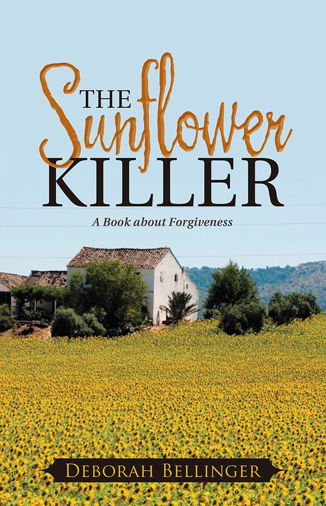 The Sunflower Killer: A Book about Forgiveness