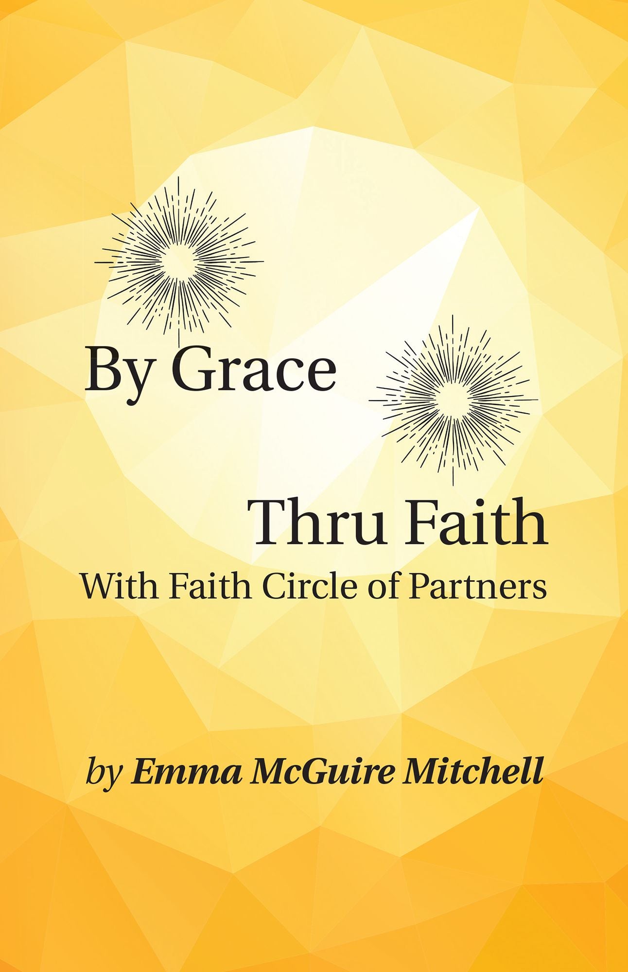 By Grace Thru Faith: With Faith Circle of Partners
