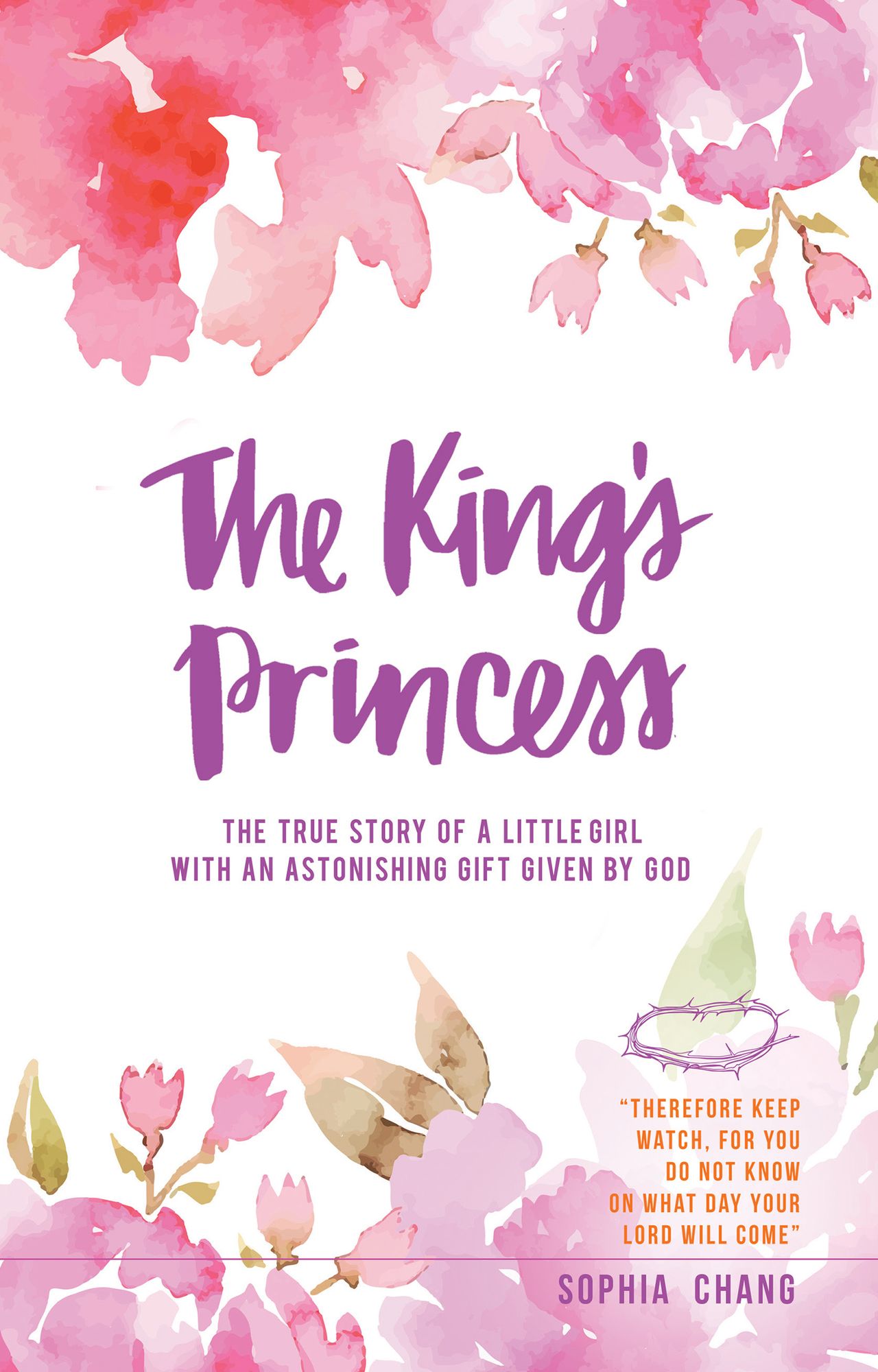 The King's Princess: The True Story of a Little Girl with an Astonishing Gift Given by God
