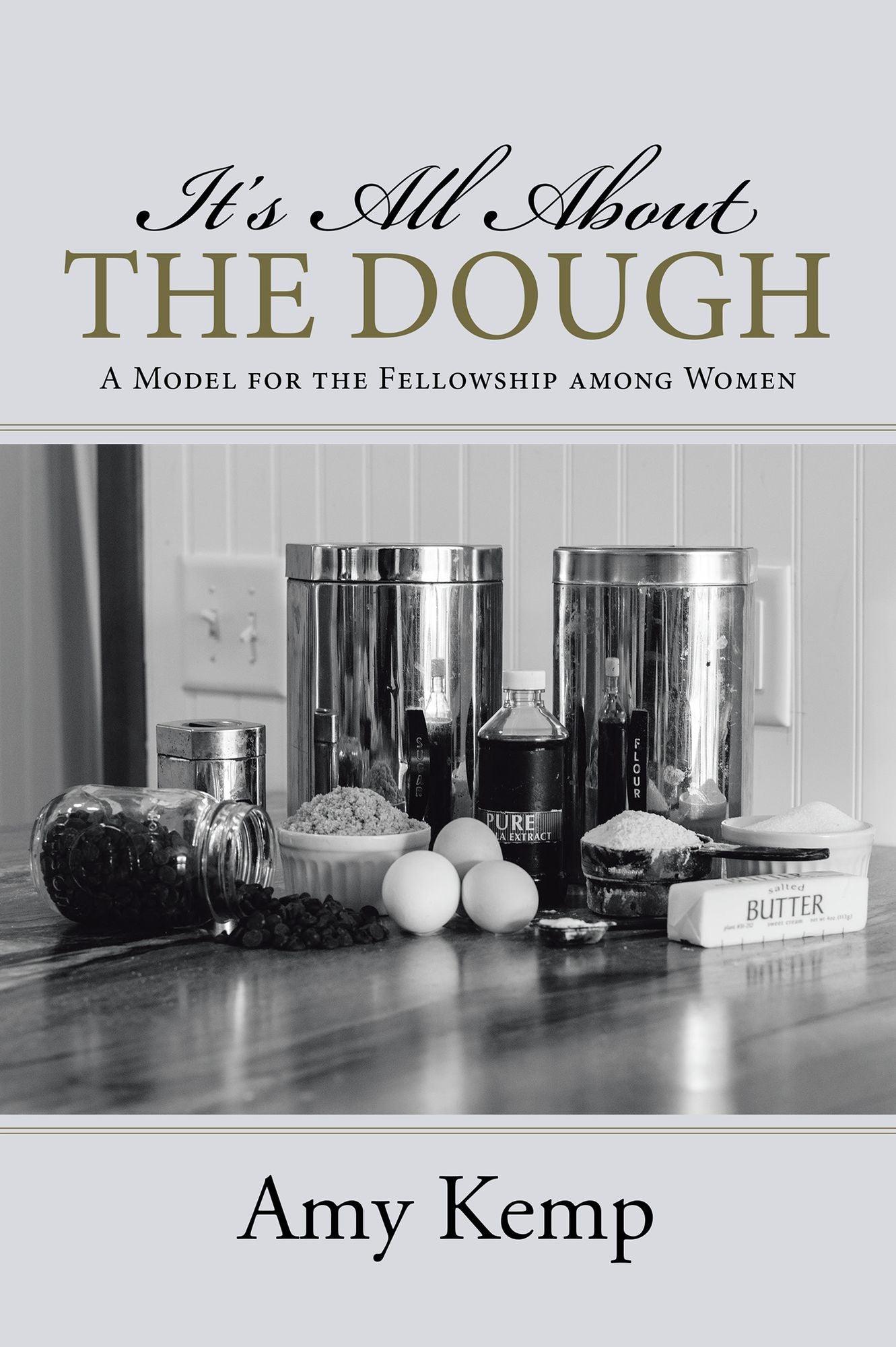 It's All About the Dough: A Model for the Fellowship among Women