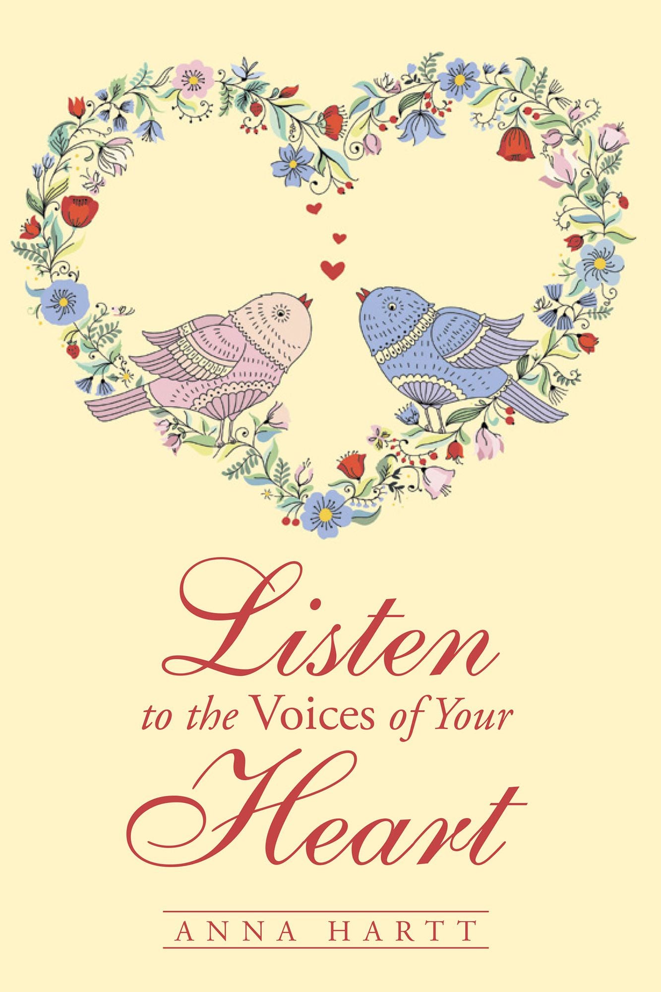 Listen to the Voices of Your Heart