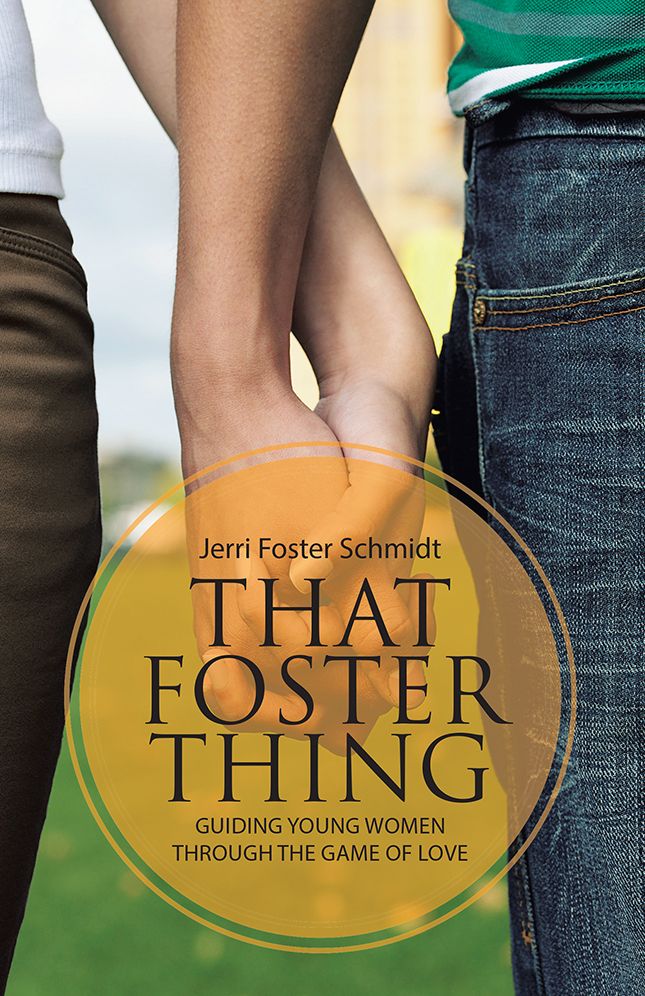 That Foster Thing: Guiding Young Women through the Game of Love