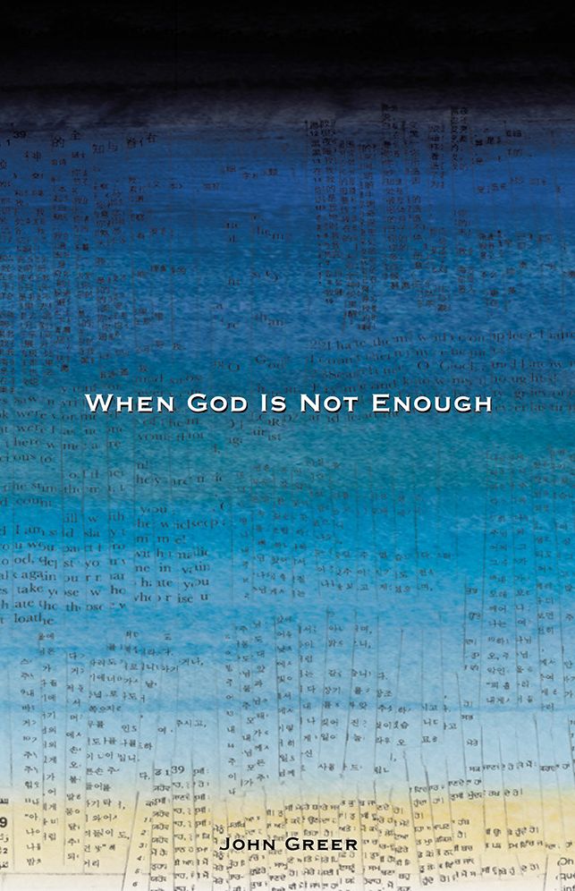When God Is Not Enough