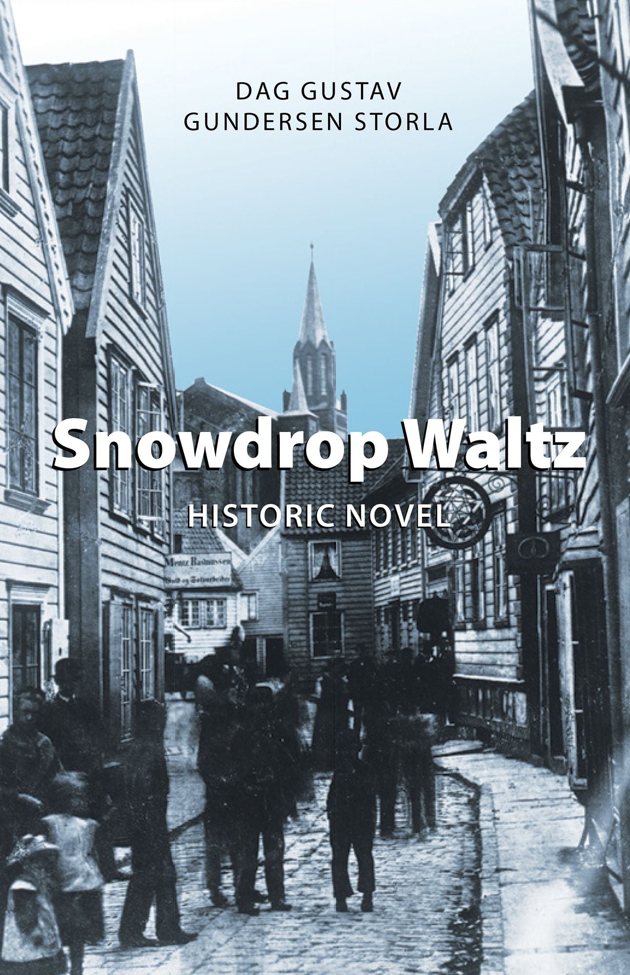 Snowdrop Waltz: Historic Novel