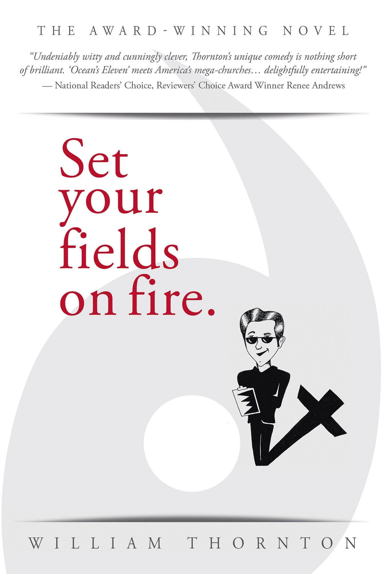 Set your fields on fire.