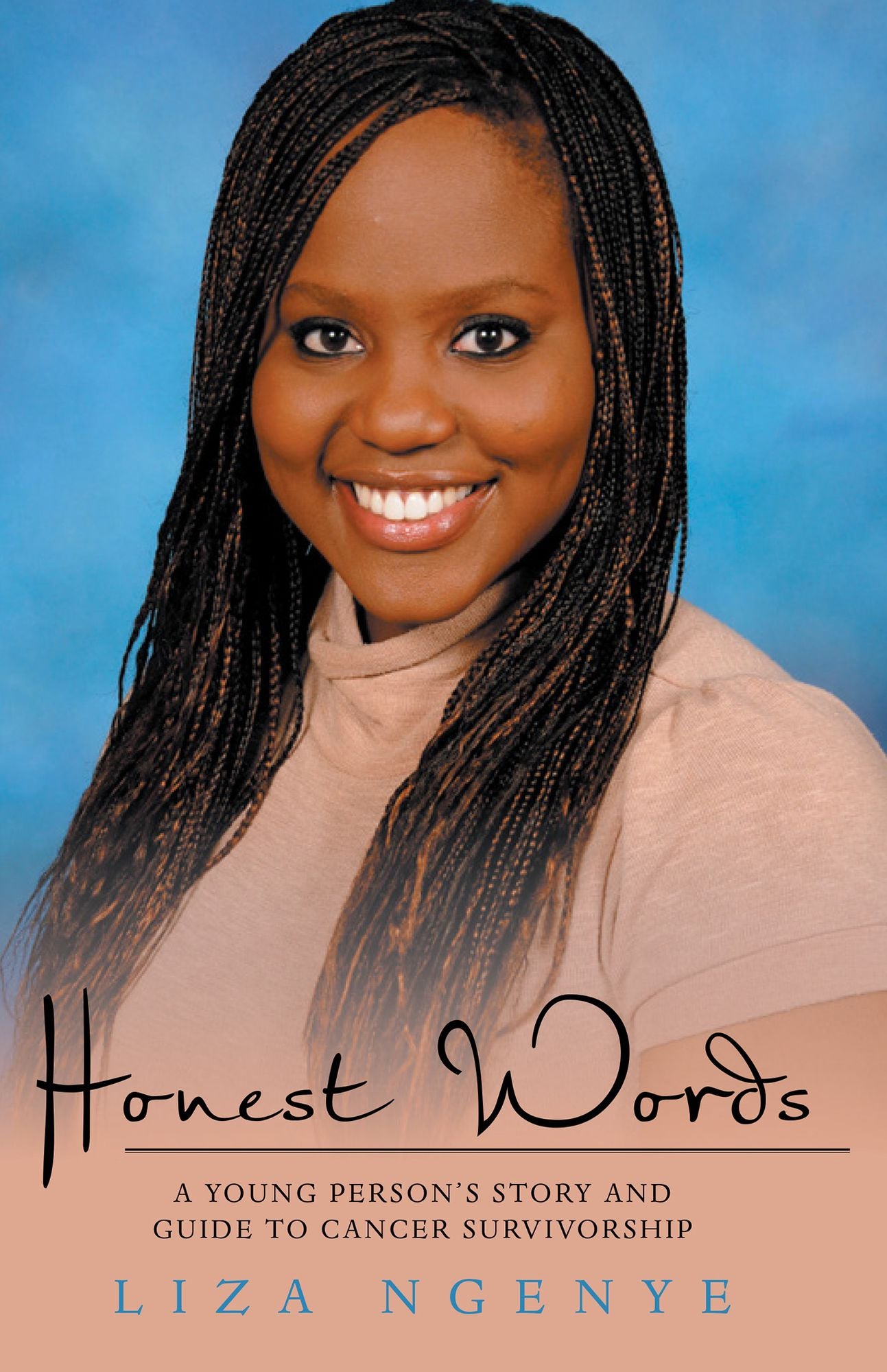 Honest Words: A Young Person's Story and Guide to Cancer Survivorship