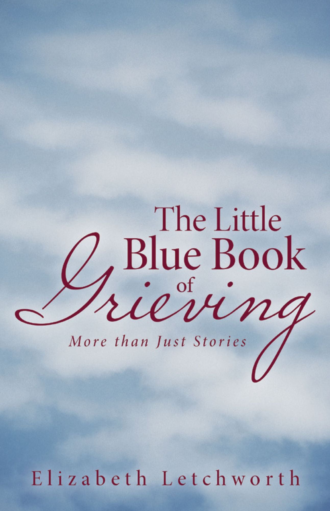 The Little Blue Book of Grieving: More Than Just Stories