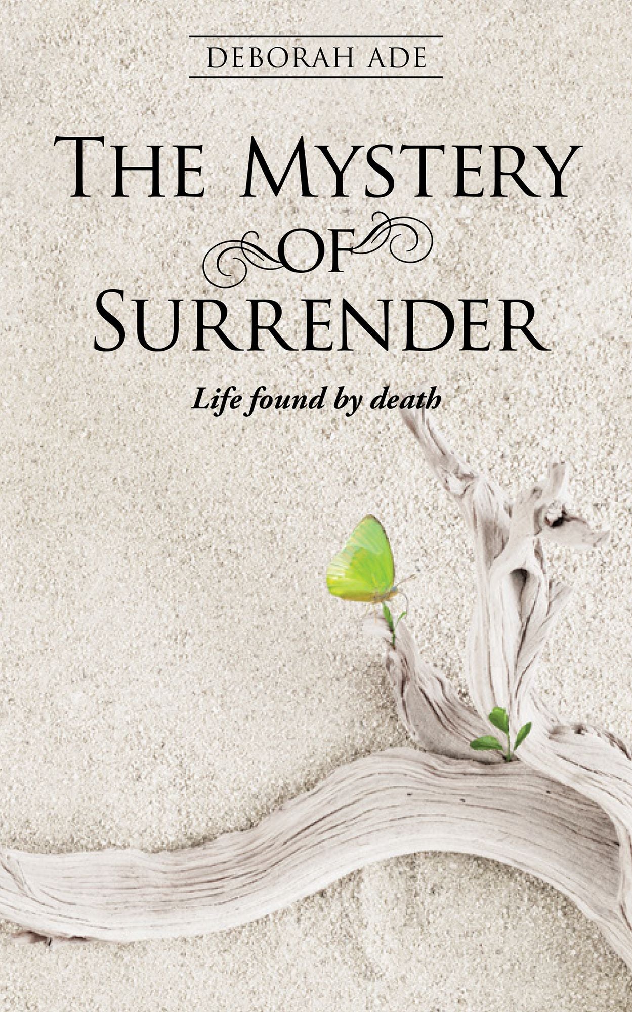 The Mystery of Surrender: Life found by death