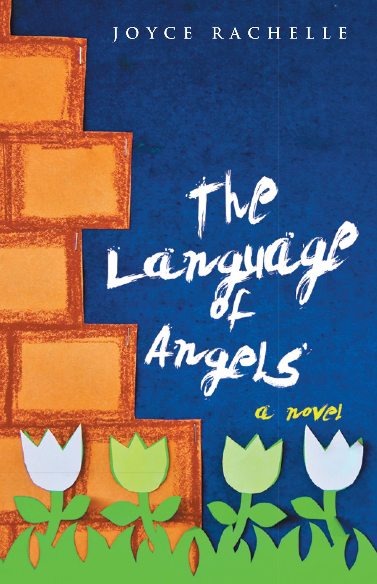 The Language of Angels: a novel