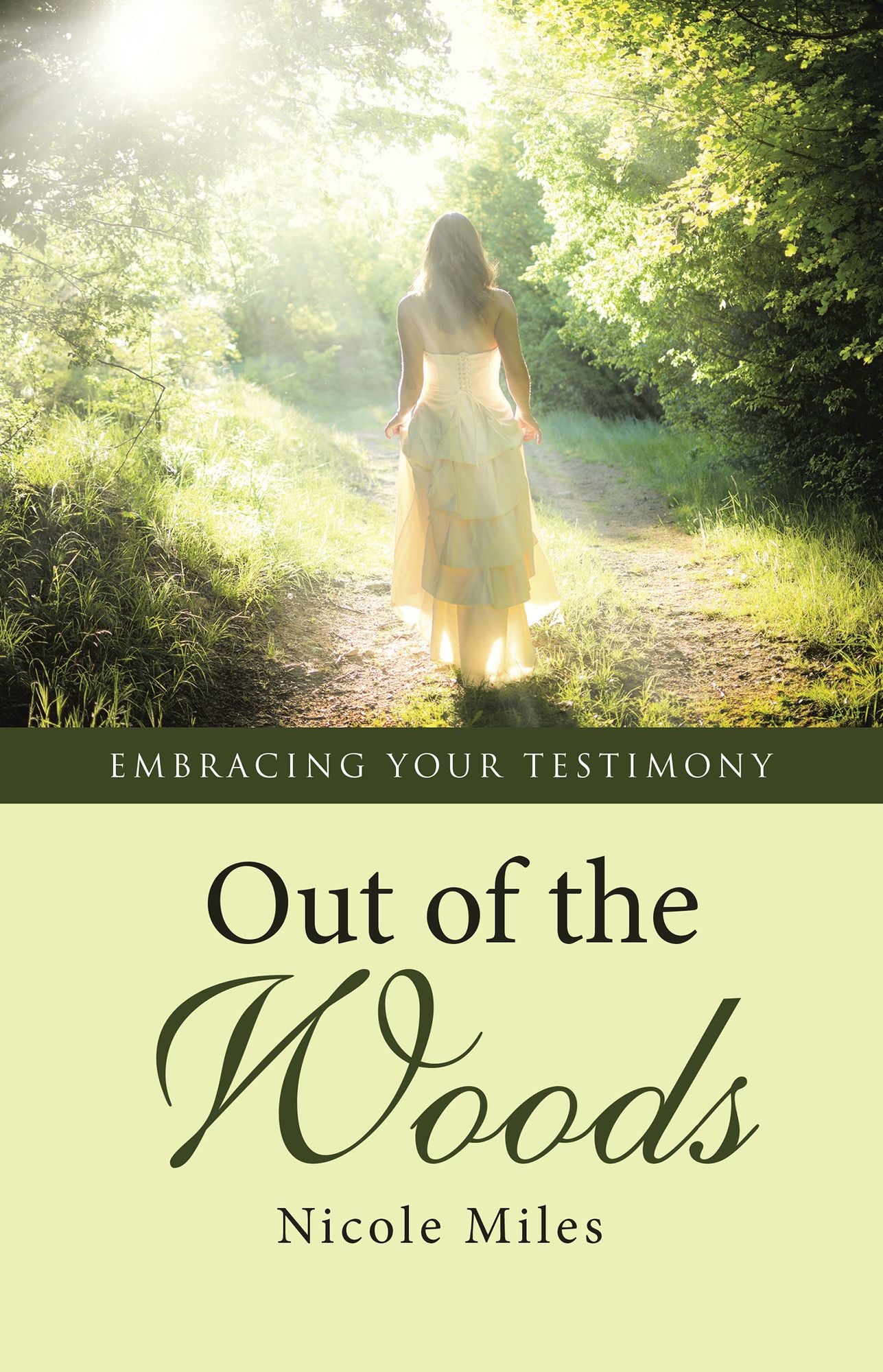 Out of the Woods: Embracing Your Testimony