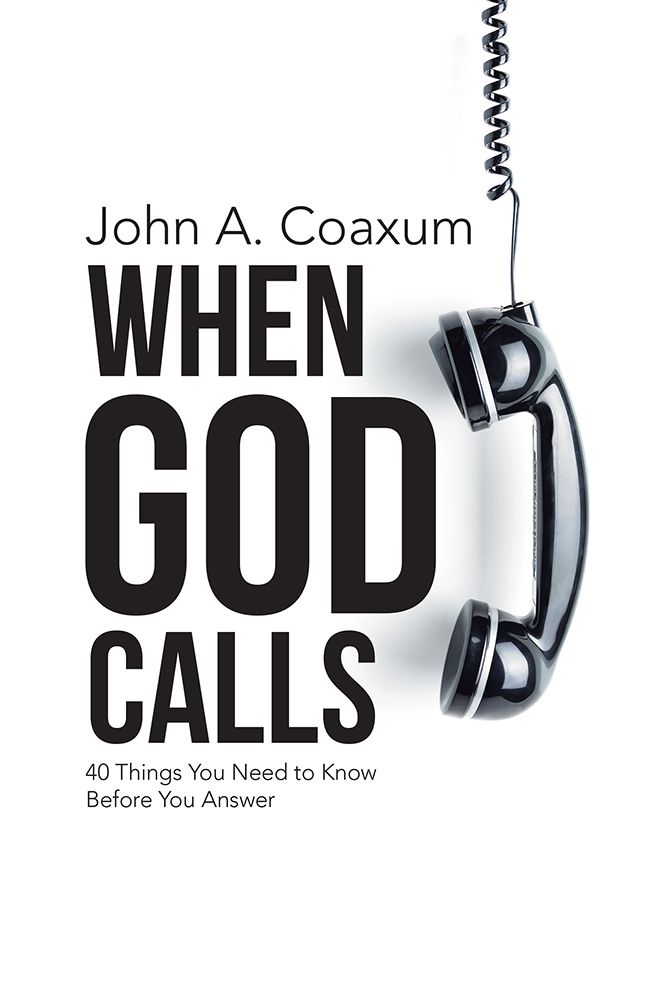 When God Calls: 40 Things You Need to Know Before You Answer