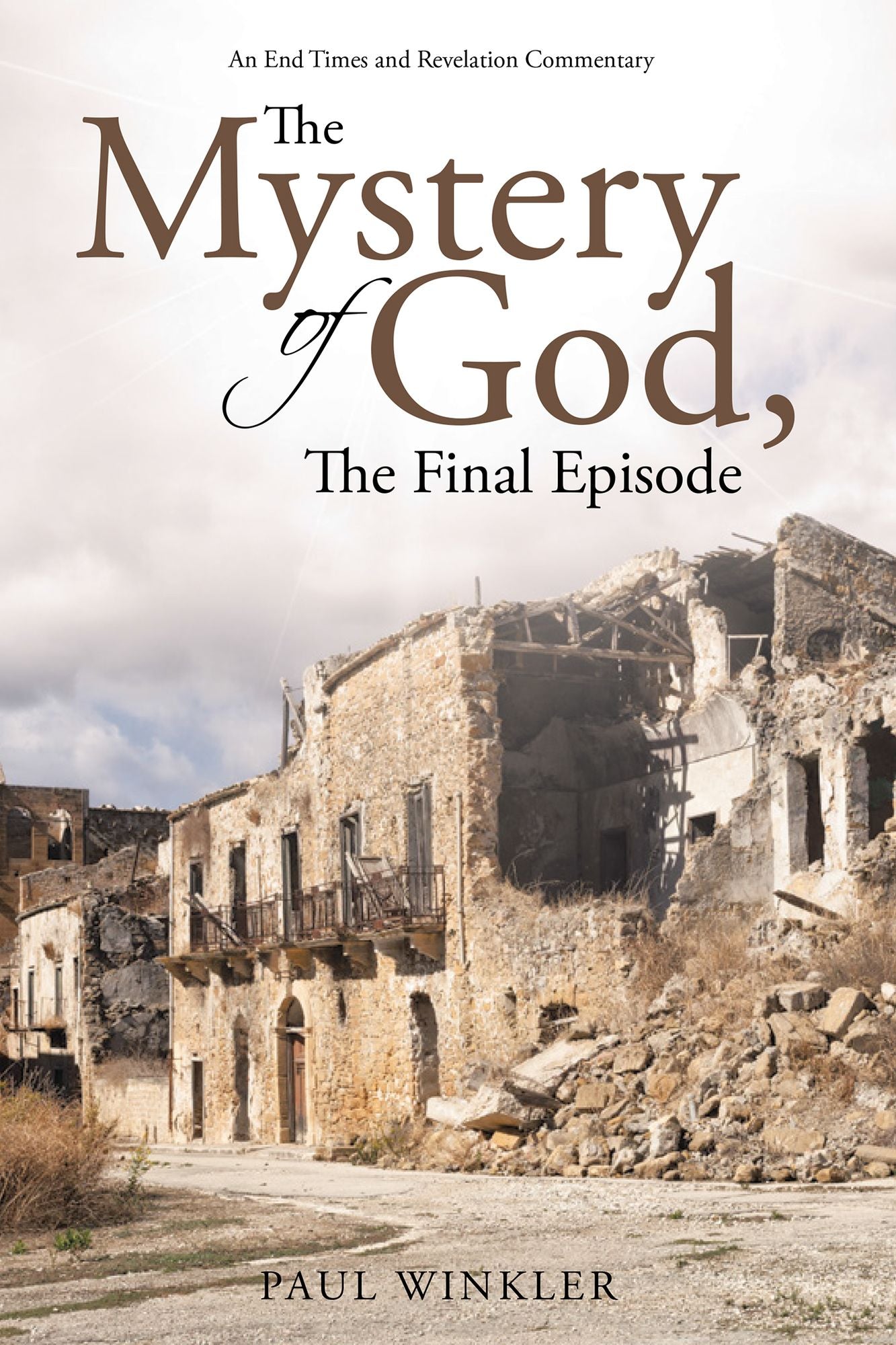 The Mystery of God, The Final Episode
