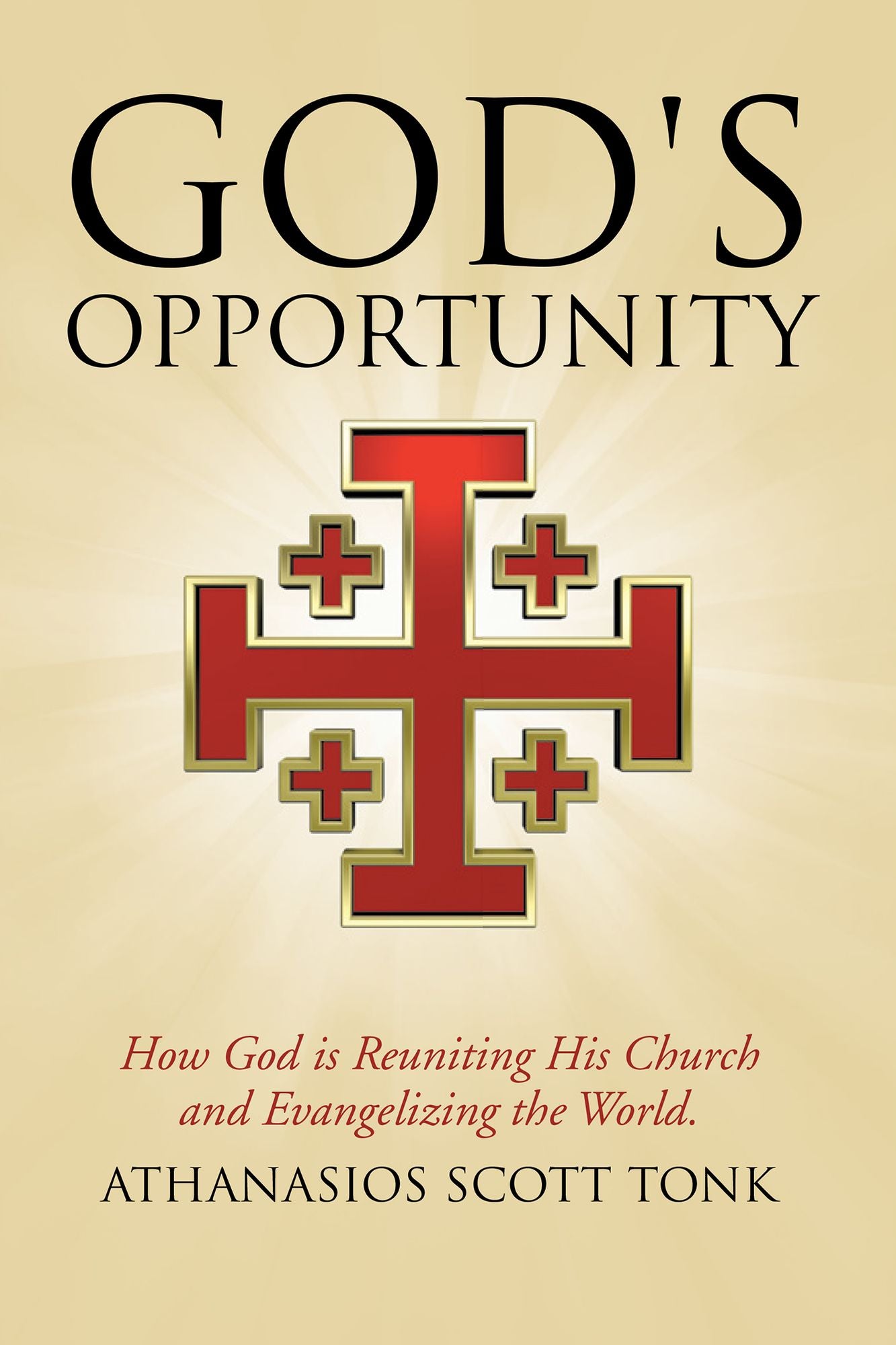 God's Opportunity: How God is Reuniting His Church and Evangelizing the World.