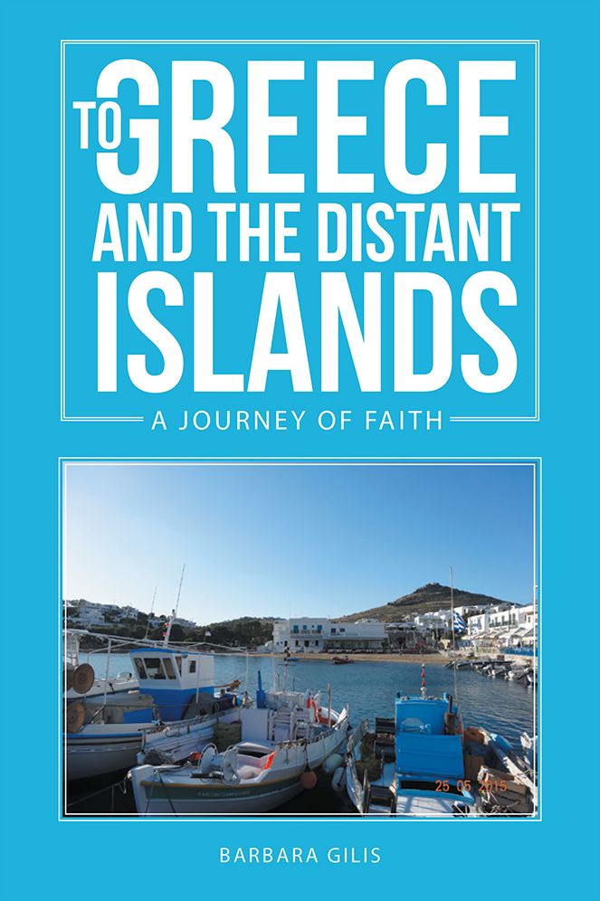 TO GREECE AND THE DISTANT ISLANDS: A journey of faith