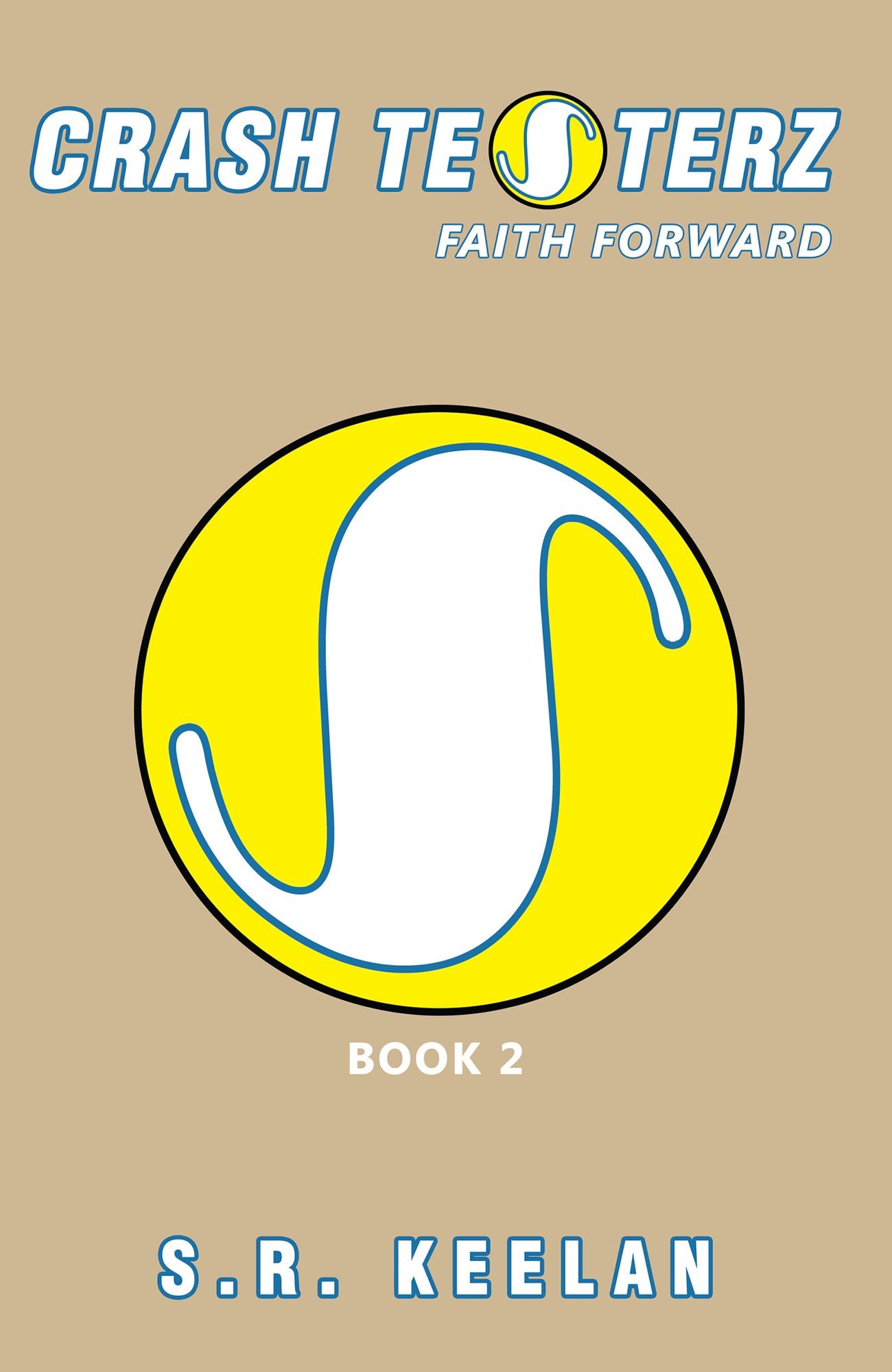 Crash Testerz: Faith Forward