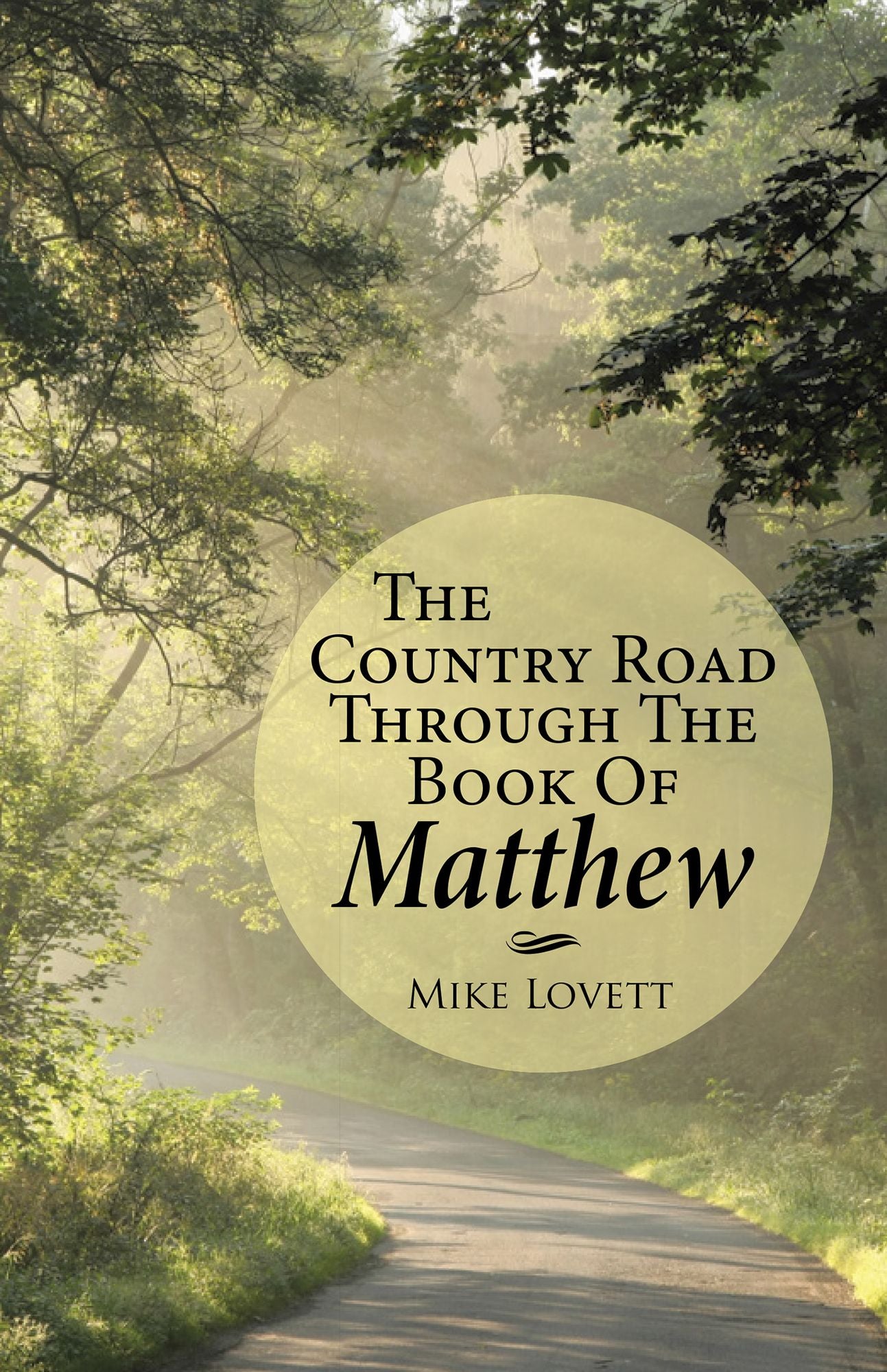 The Country Road through the Book of Matthew