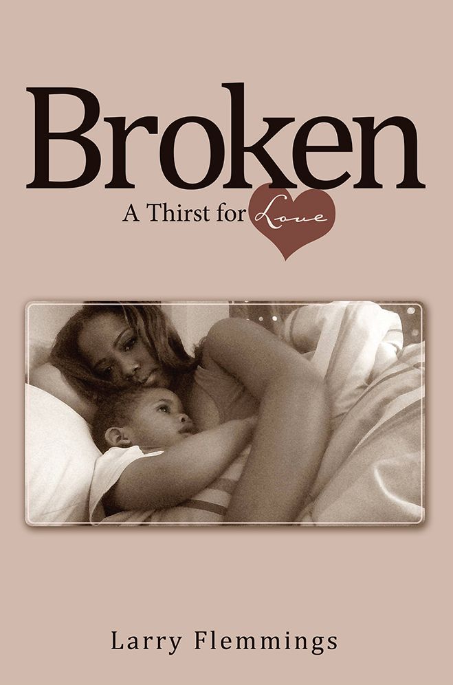 Broken: A Thirst for Love