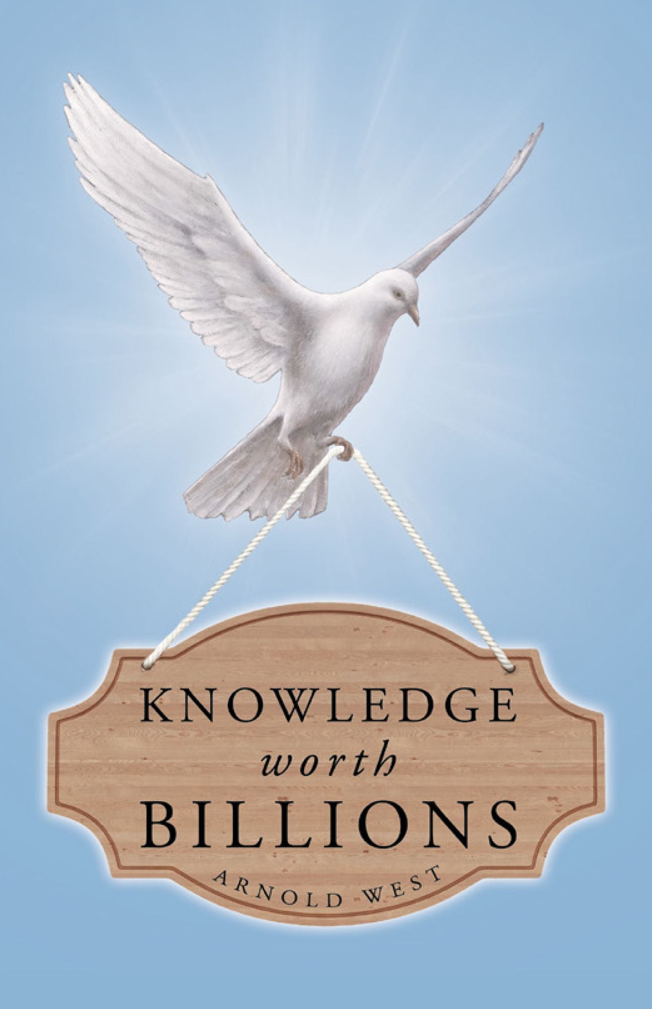 KNOWLEDGE WORTH BILLIONS